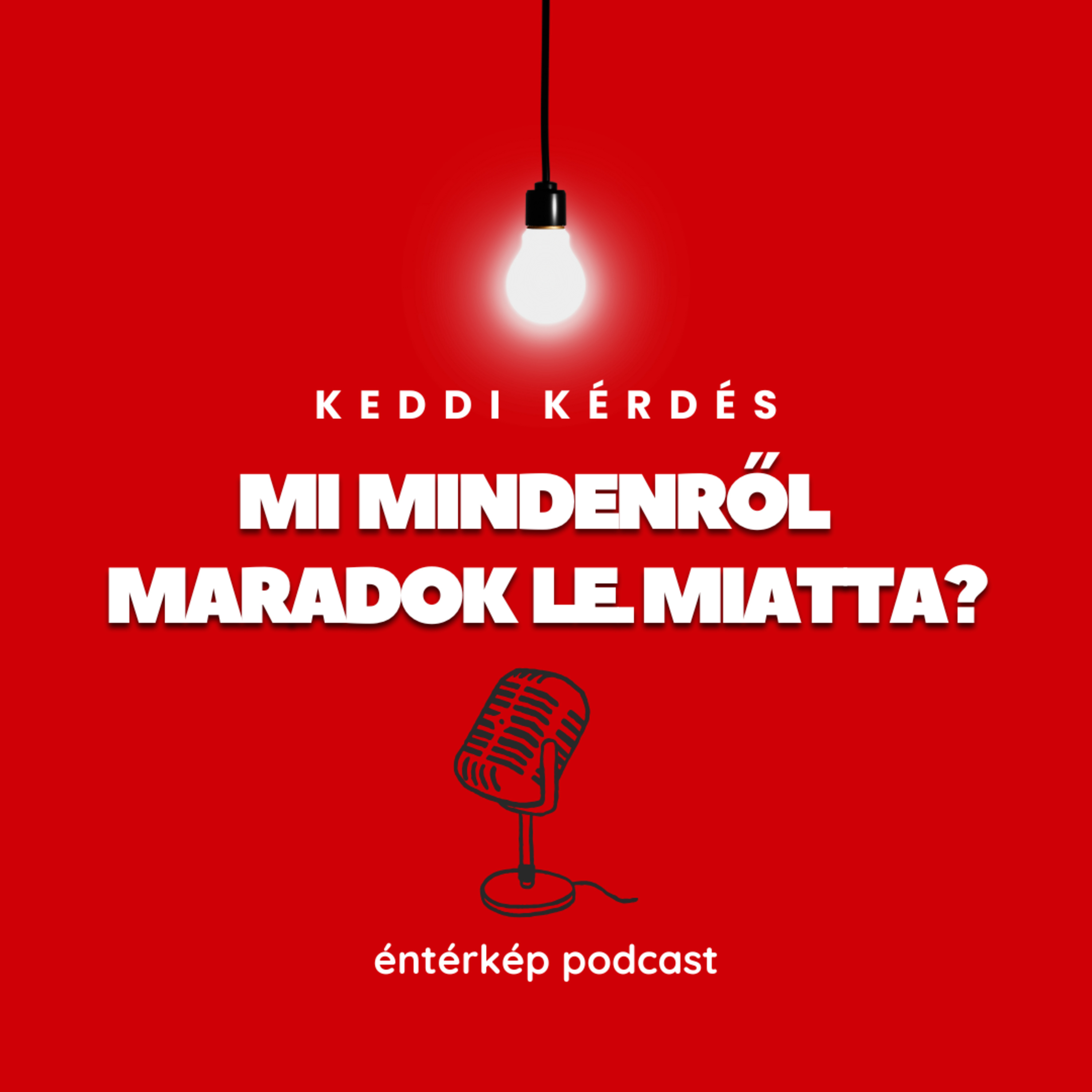 Mi mindenről maradok le miatta? episode artwork