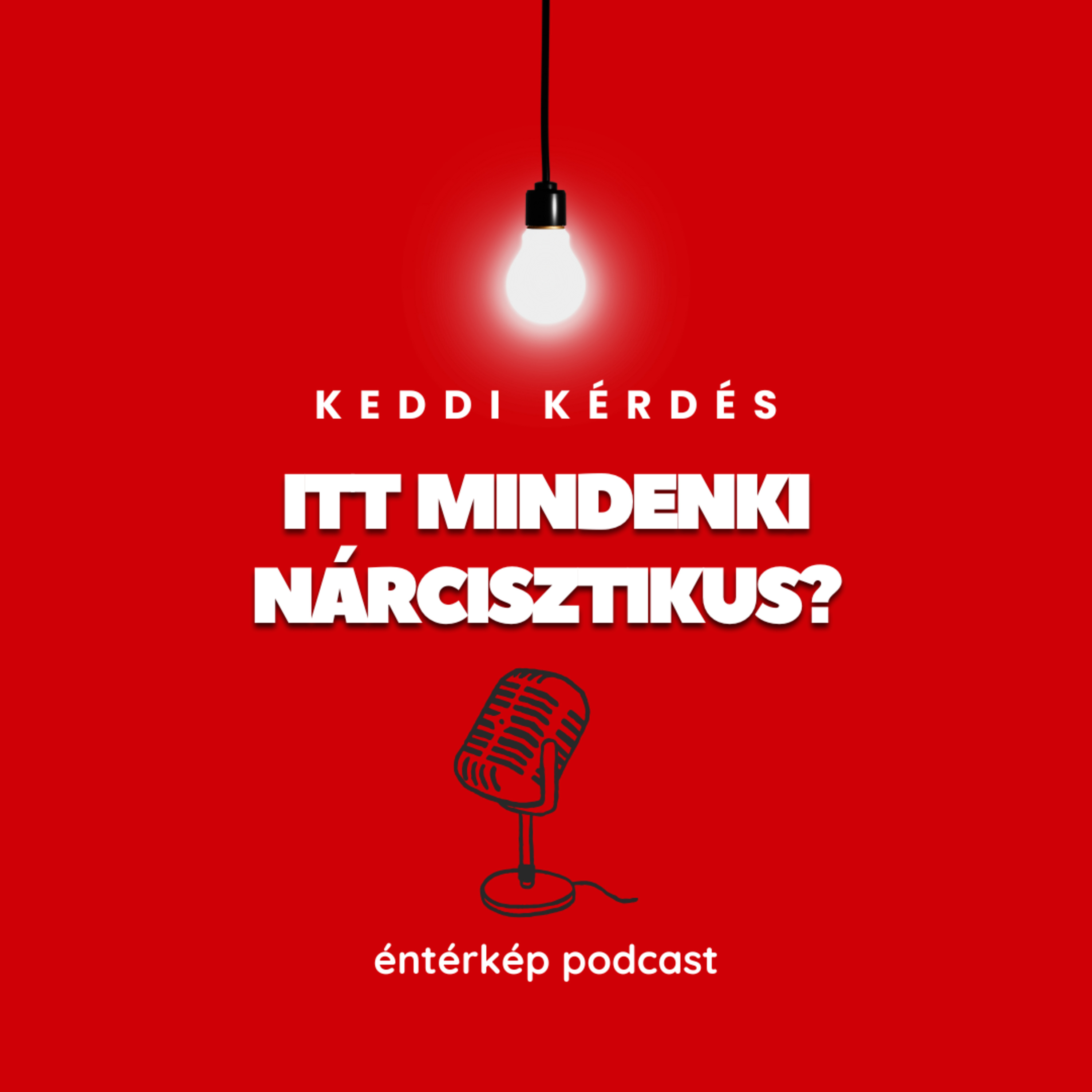 Itt vajon mindenki nárcisztikus?  episode artwork