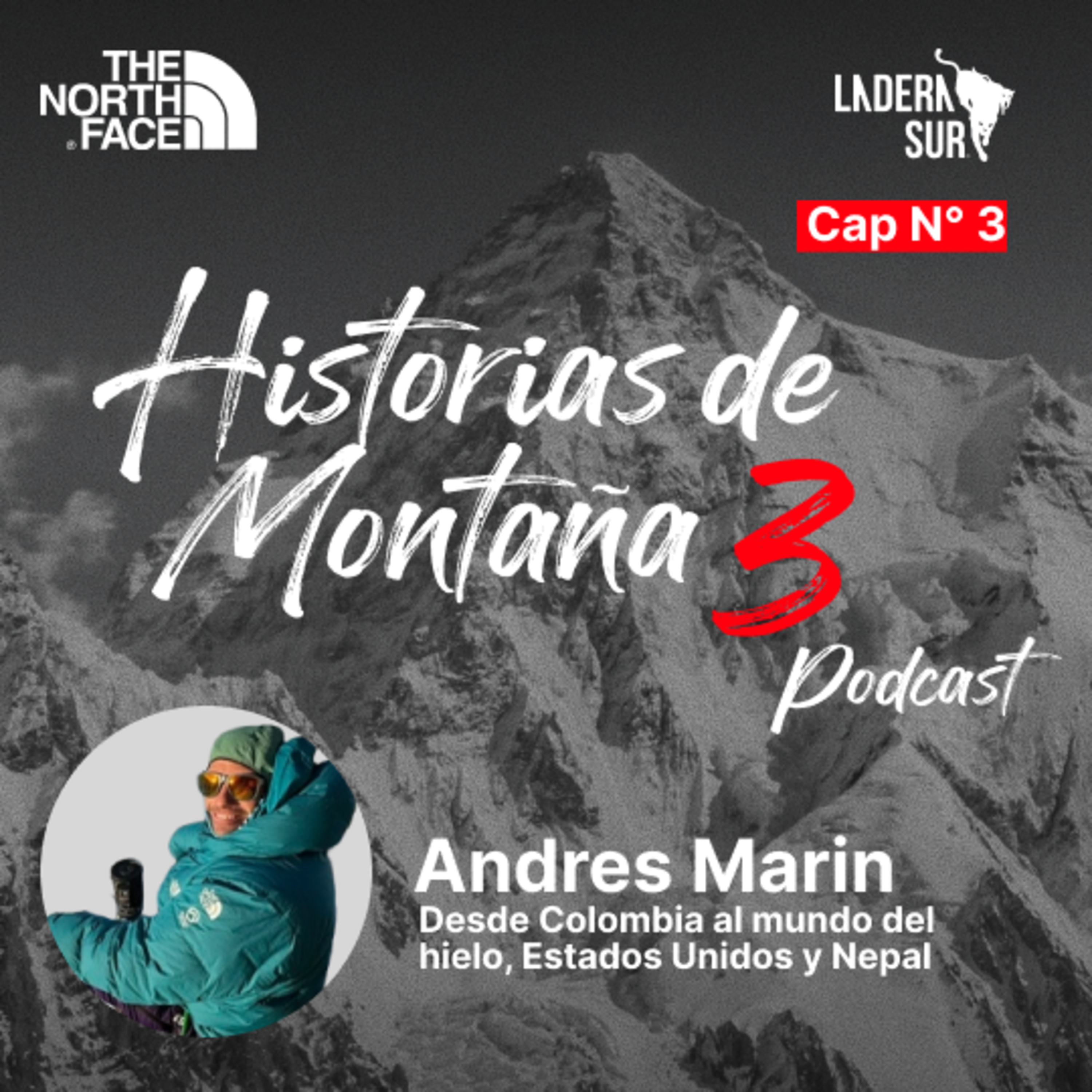 T3 - #3 - Andrés Marin: Desde Colombia al mundo del hielo, Estados Unidos y Nepal episode artwork