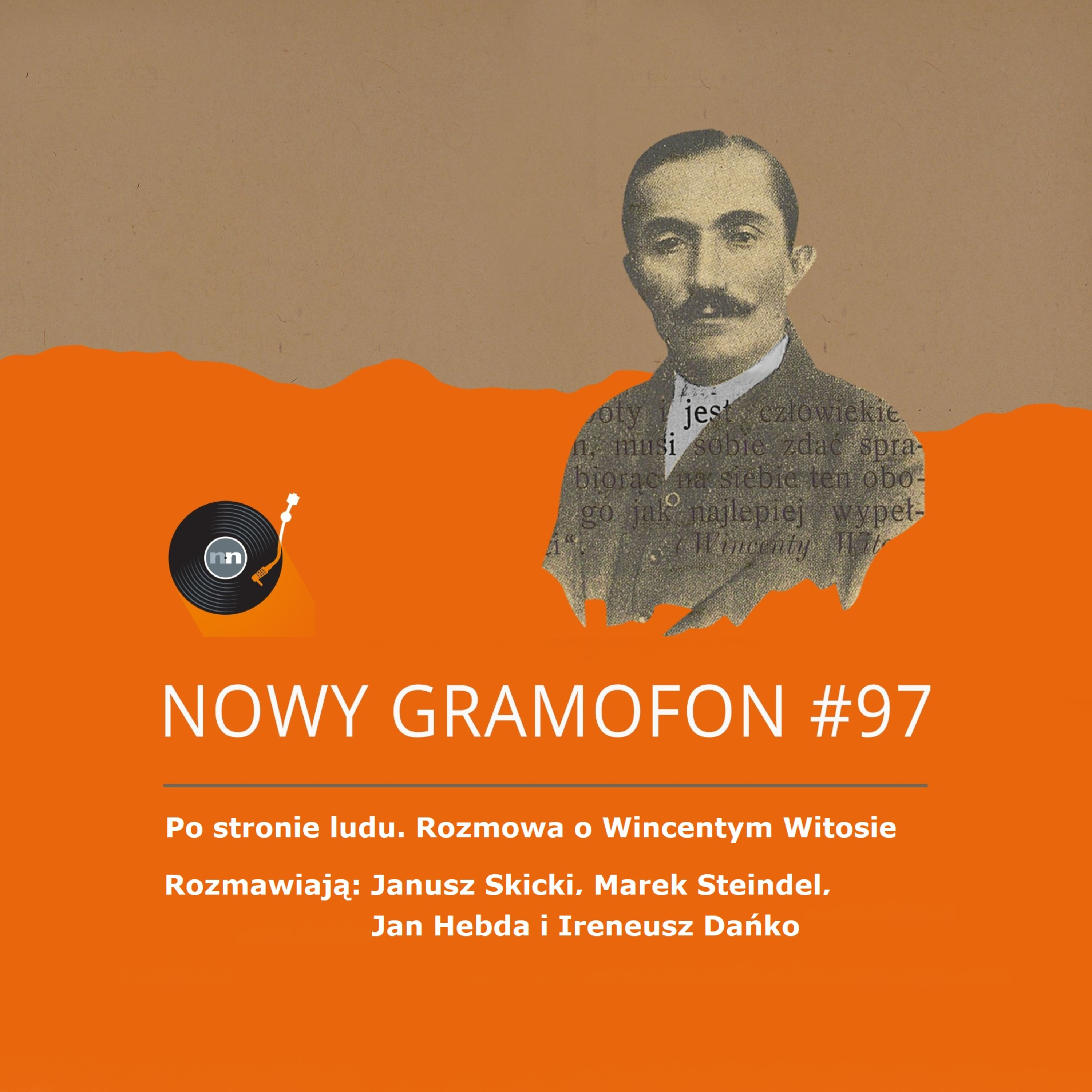 #97 | Po stronie ludu. Rozmowa o Patronie Roku 2024 - Wincentym Witosie episode artwork