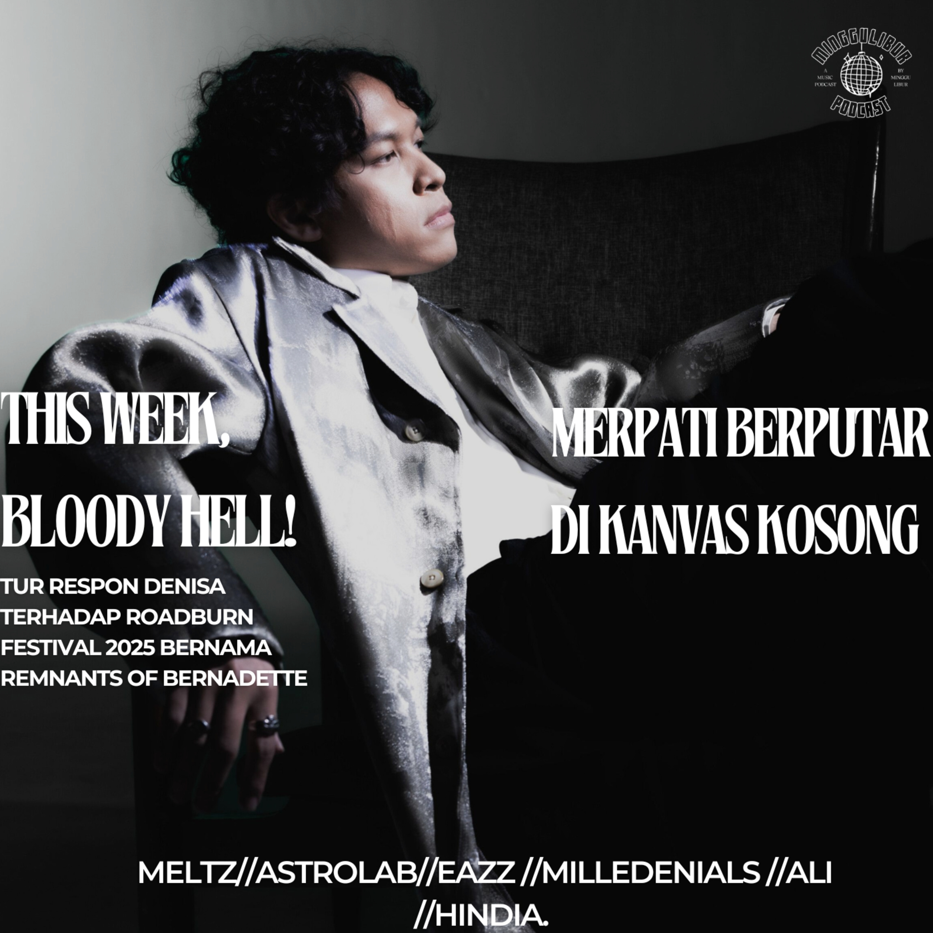 THIS WEEK, BLOODY HELL: MERPATI BERPUTAR DI KANVAS KOSONG