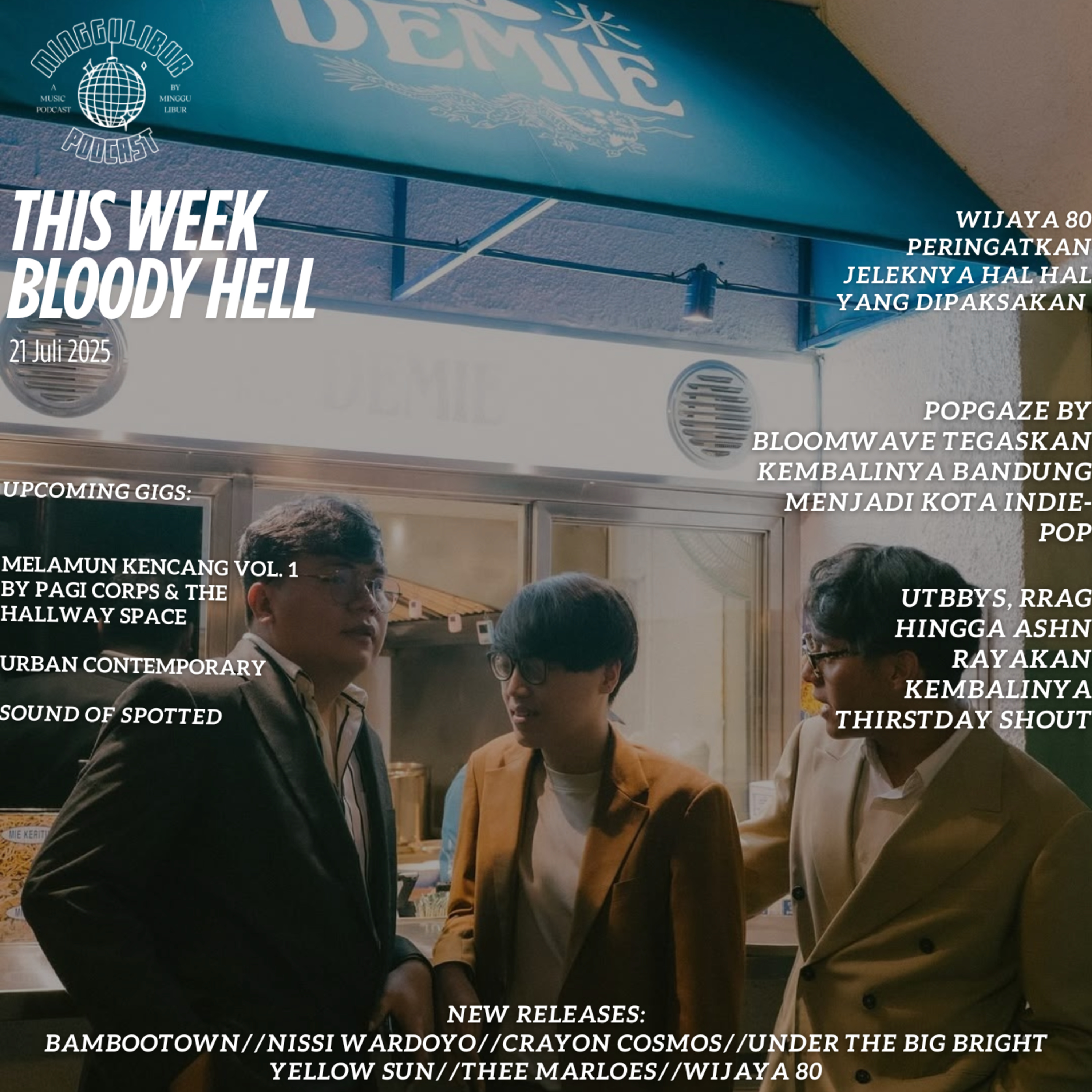 THIS WEEK, BLOODY HELL: WIJAYA 80 PERINGATKAN JELEKNYA HAL - HAL YANG DIPAKSAKAN