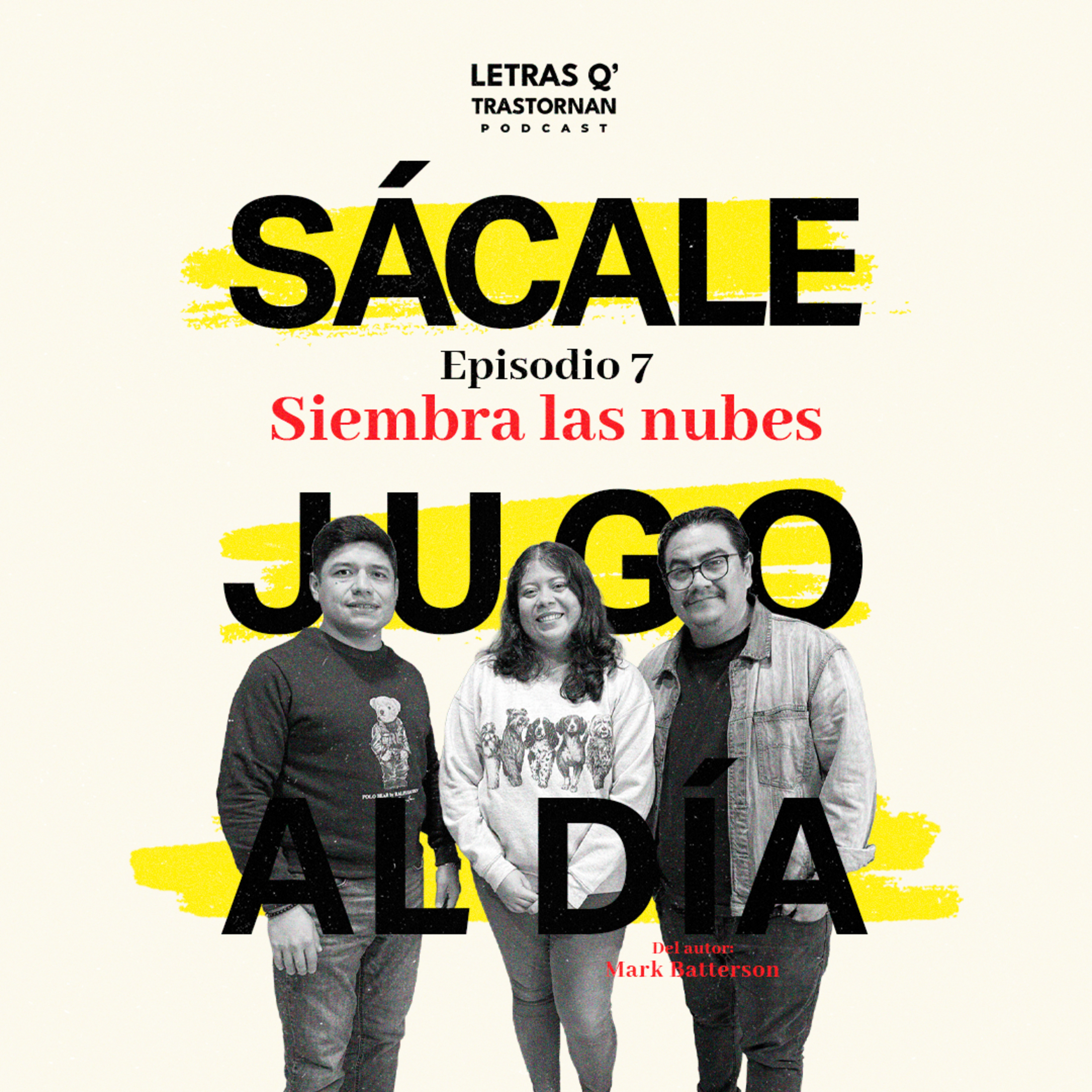 Siembra las nubes episode artwork