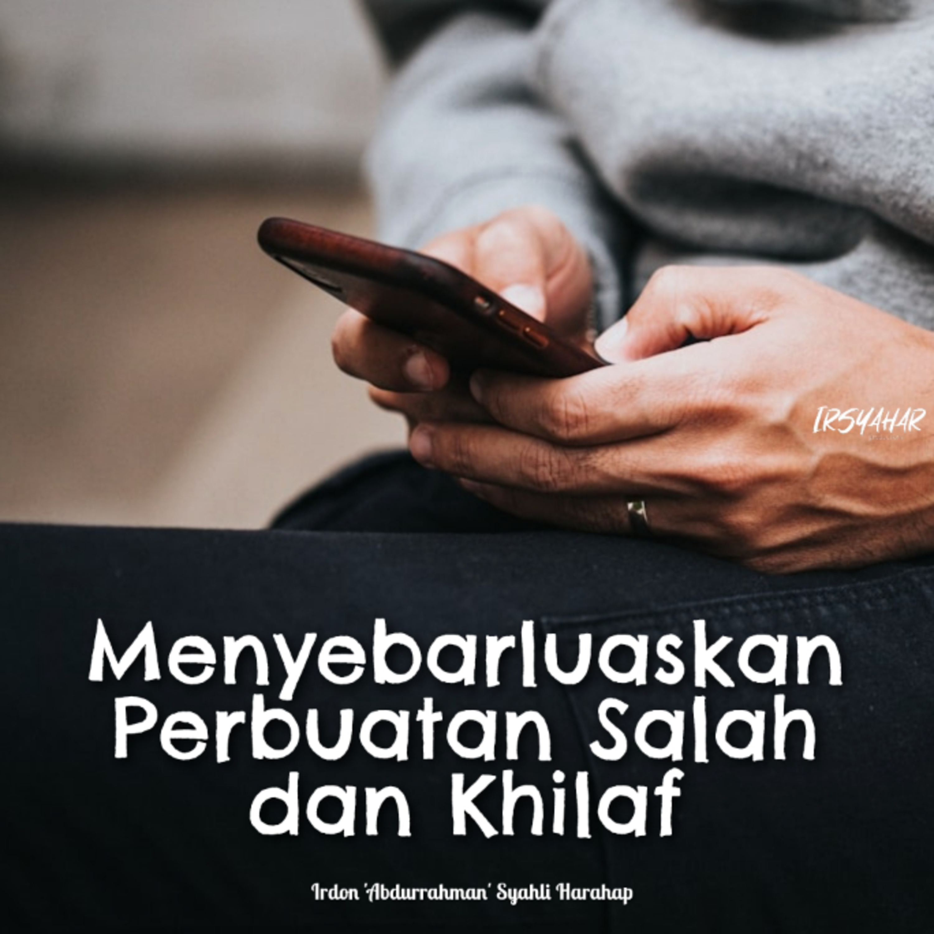 Menyebarluaskan Perbuatan Salah dan Khilaf  episode artwork