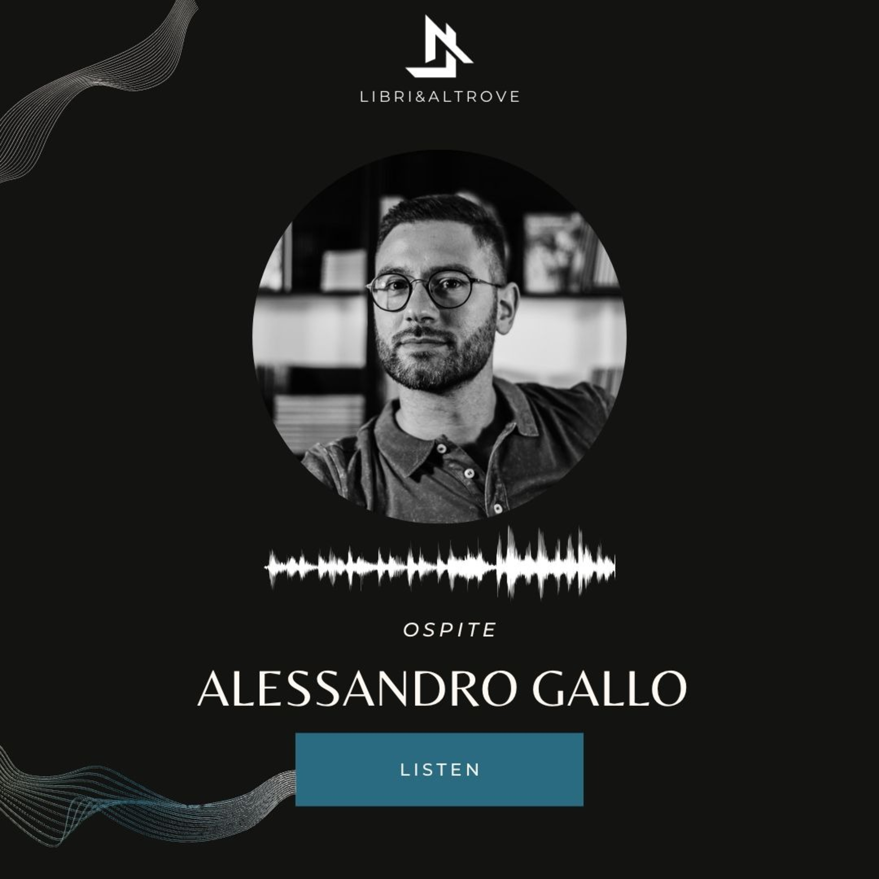 INTERVISTA A ALESSANDRO GALLO episode artwork