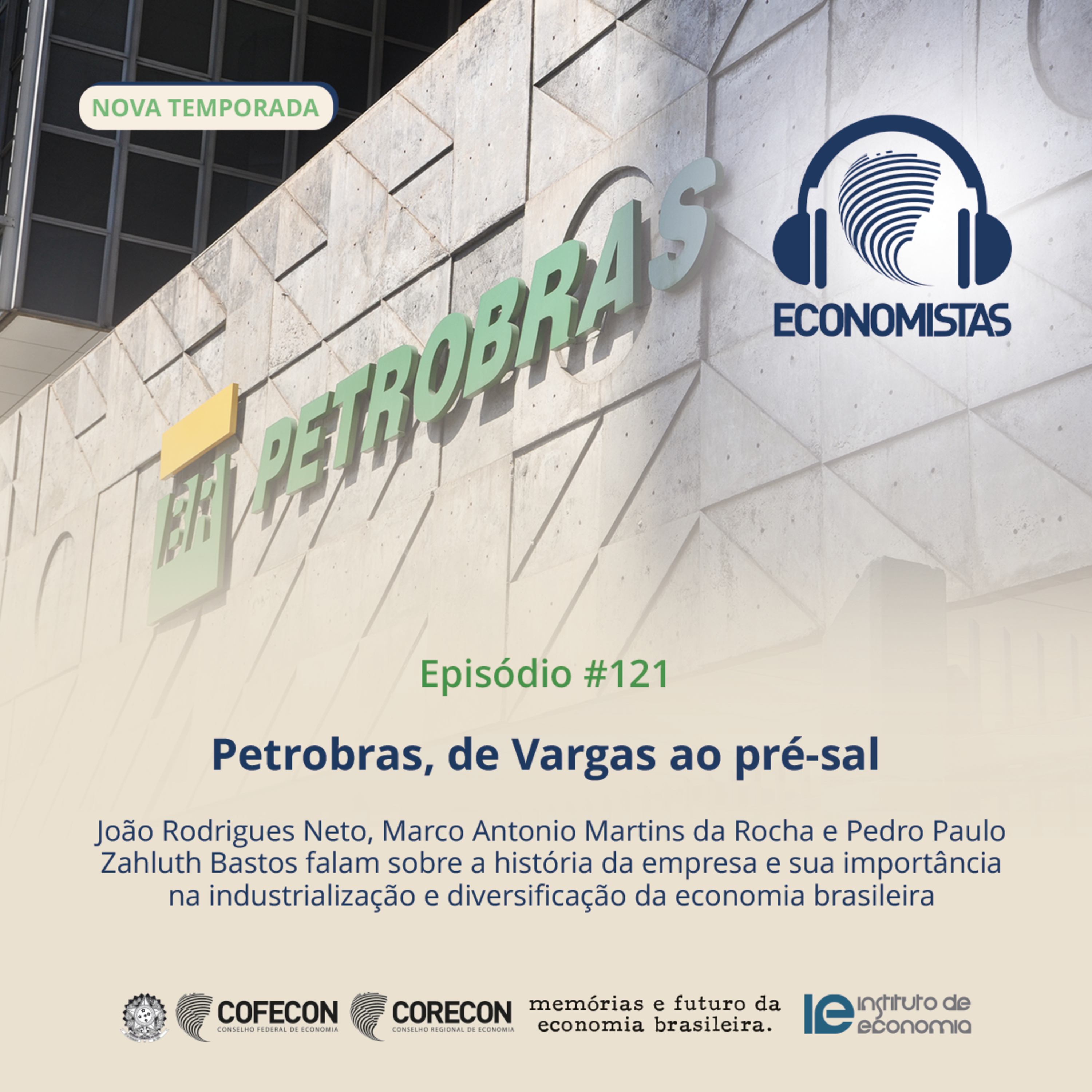 #121 - Petrobras, de Vargas ao pré-sal
