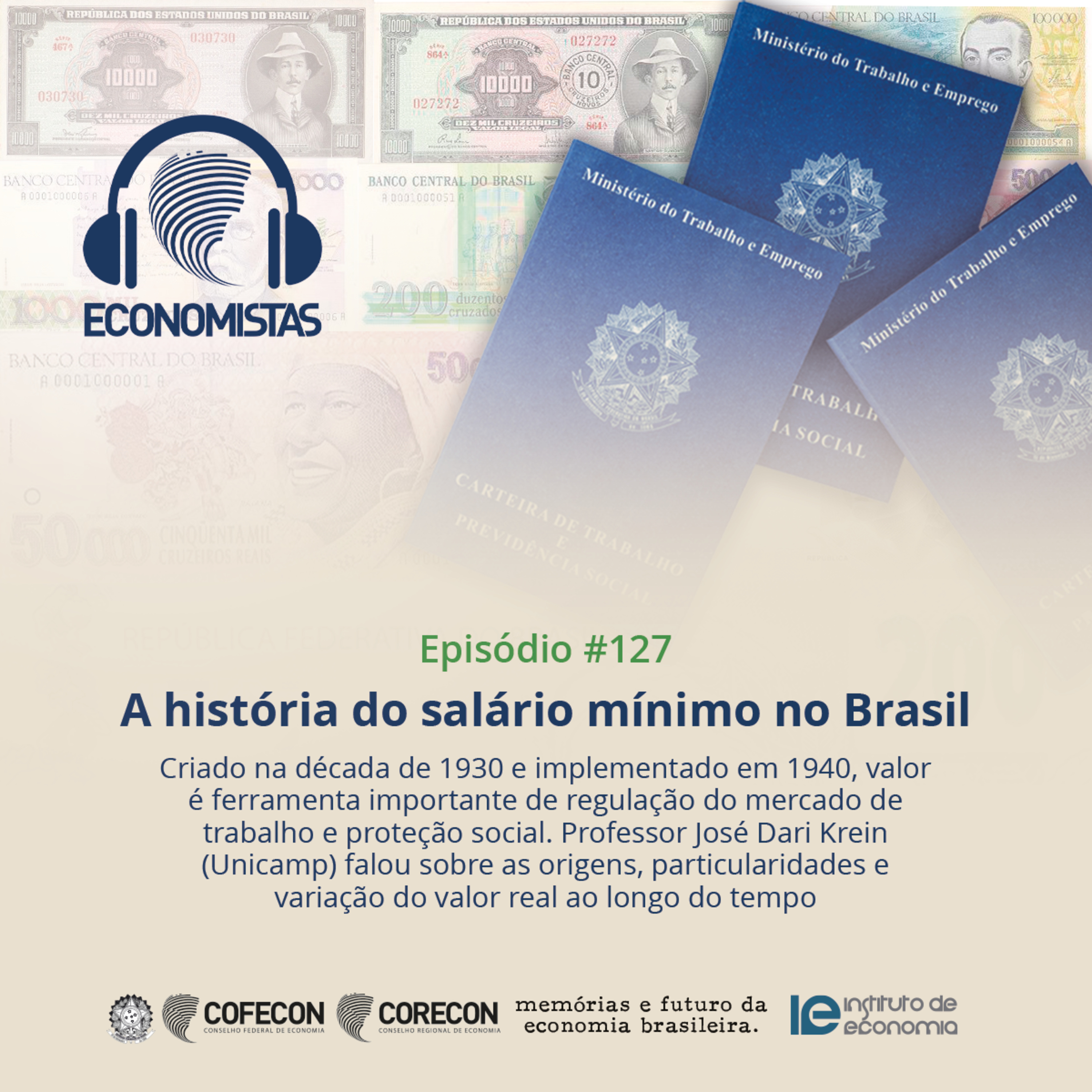 #127 - A história do salário mínimo no Brasil