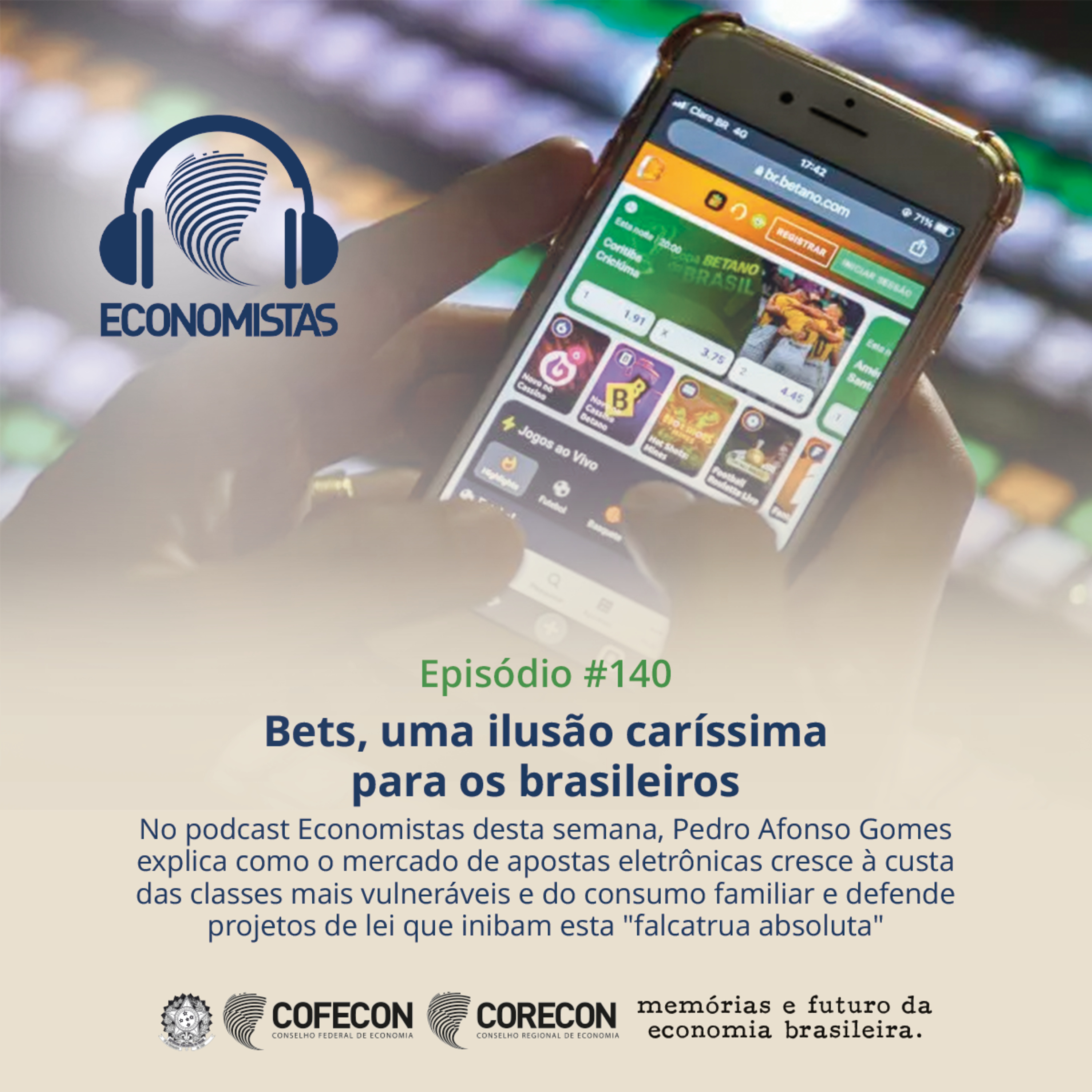 #140 - Bets, uma ilusão caríssima para os brasileiros