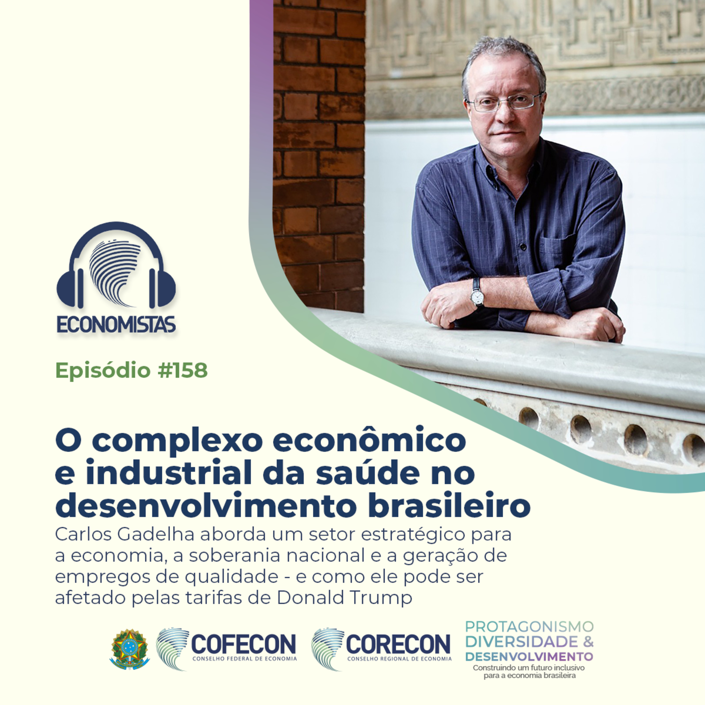 #158 - O complexo econômico e industrial da saúde no desenvolvimento brasileiro