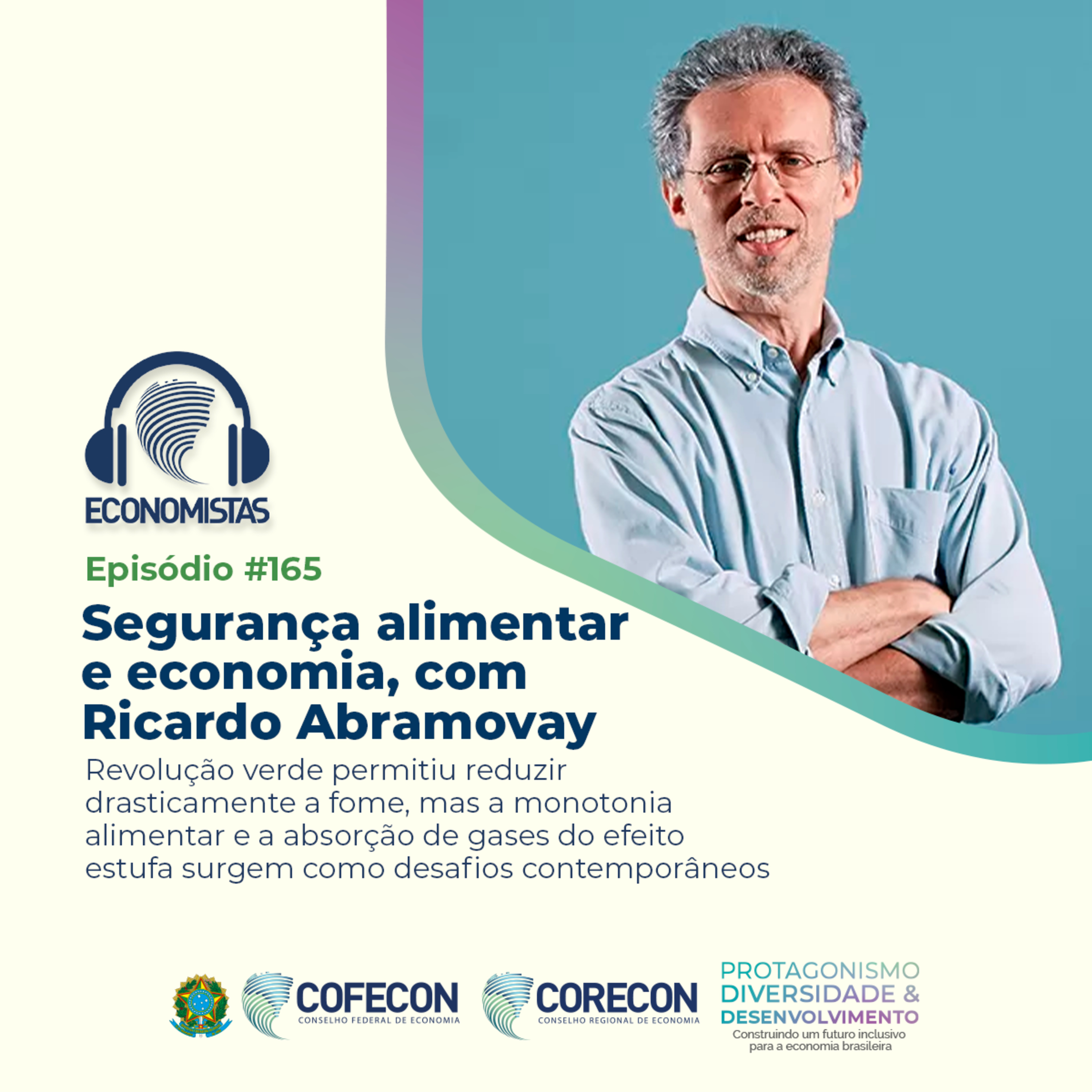 #165 - Segurança alimentar e economia, com Ricardo Abramovay