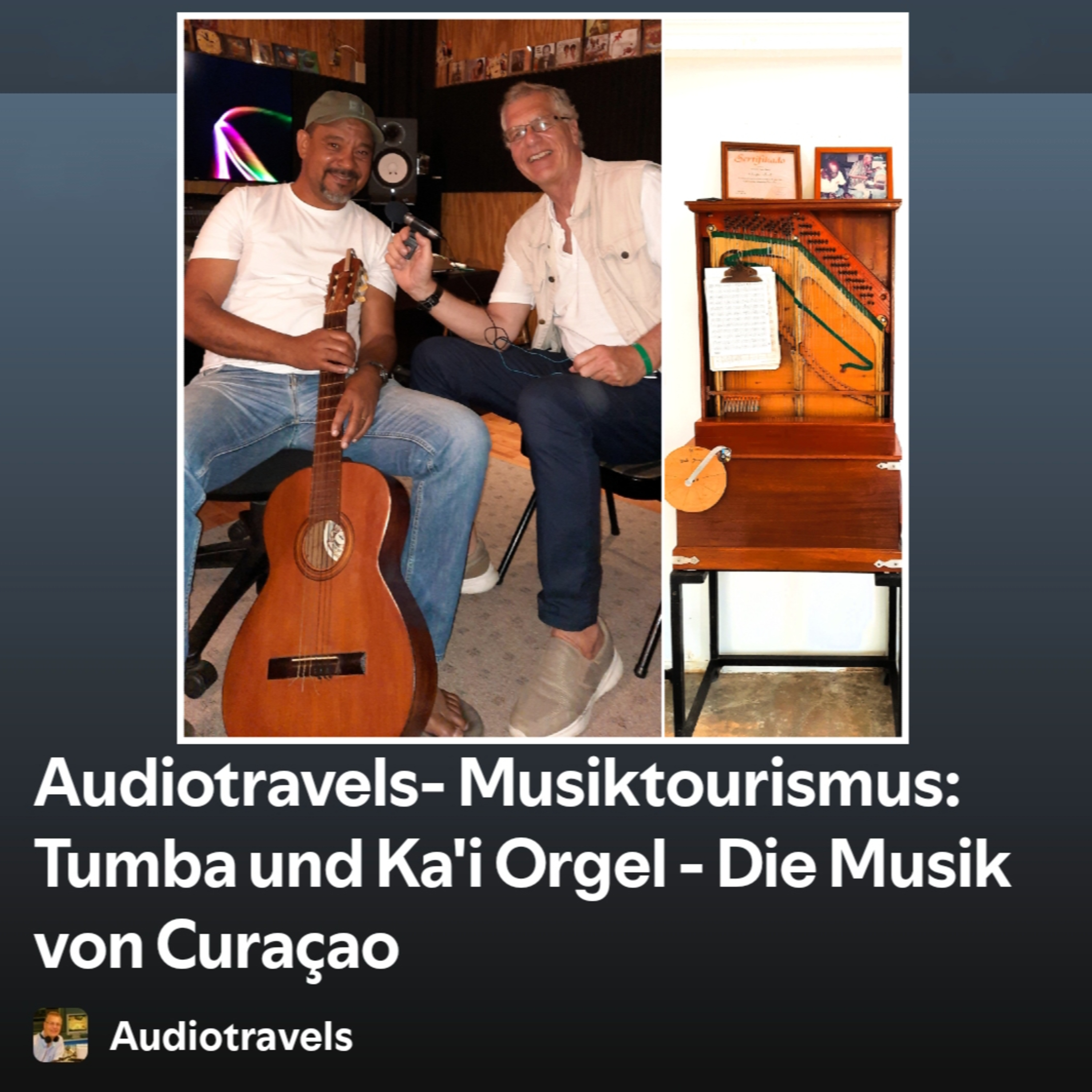 AUDIOTRAVELS - Die Musik von Curaçao - Tumba und Ka'i Orgel  episode artwork