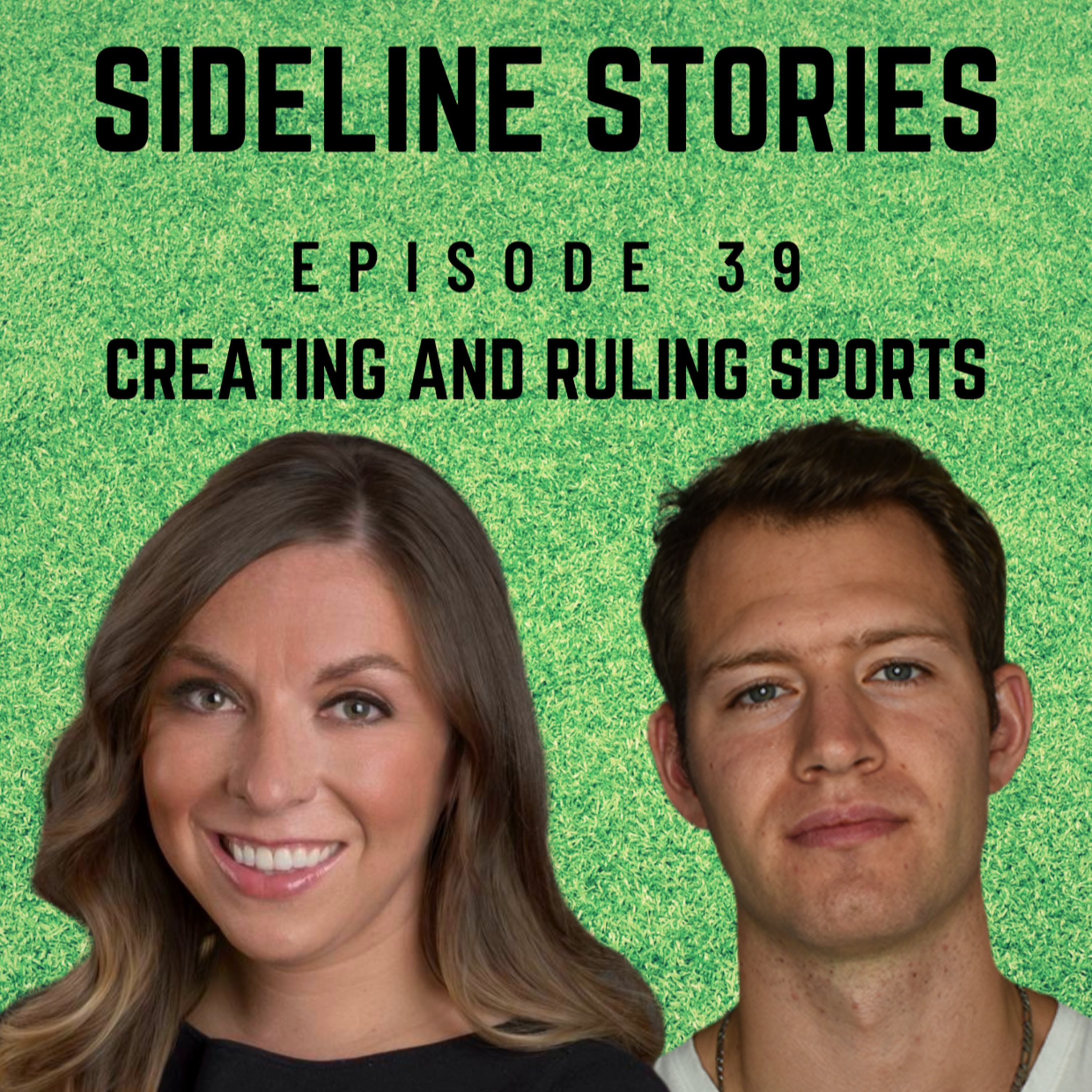 Sideline Stories Ep. 39: Creating and Ruling Sports ft. Alicia Jessop