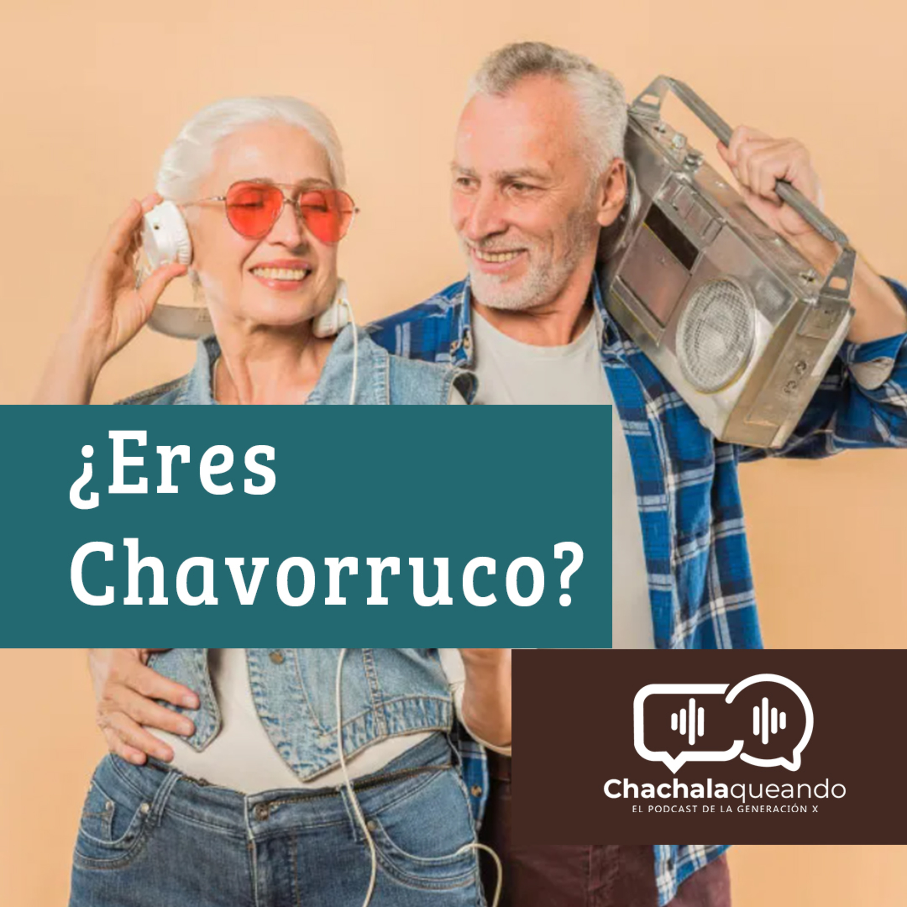 ¿Eres Chavorruco? episode artwork