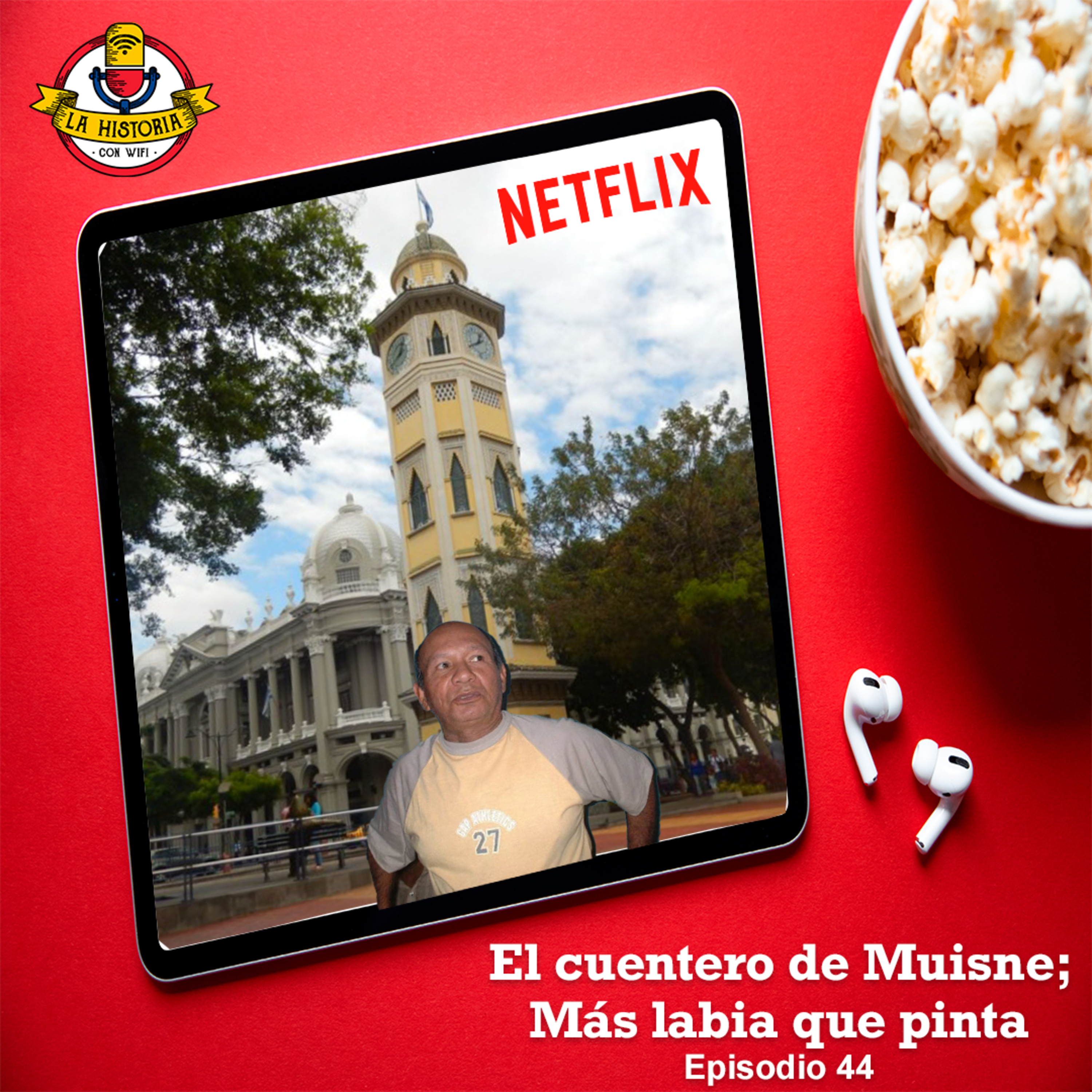 #44 El Cuentero de Muisne; Más labia que pinta