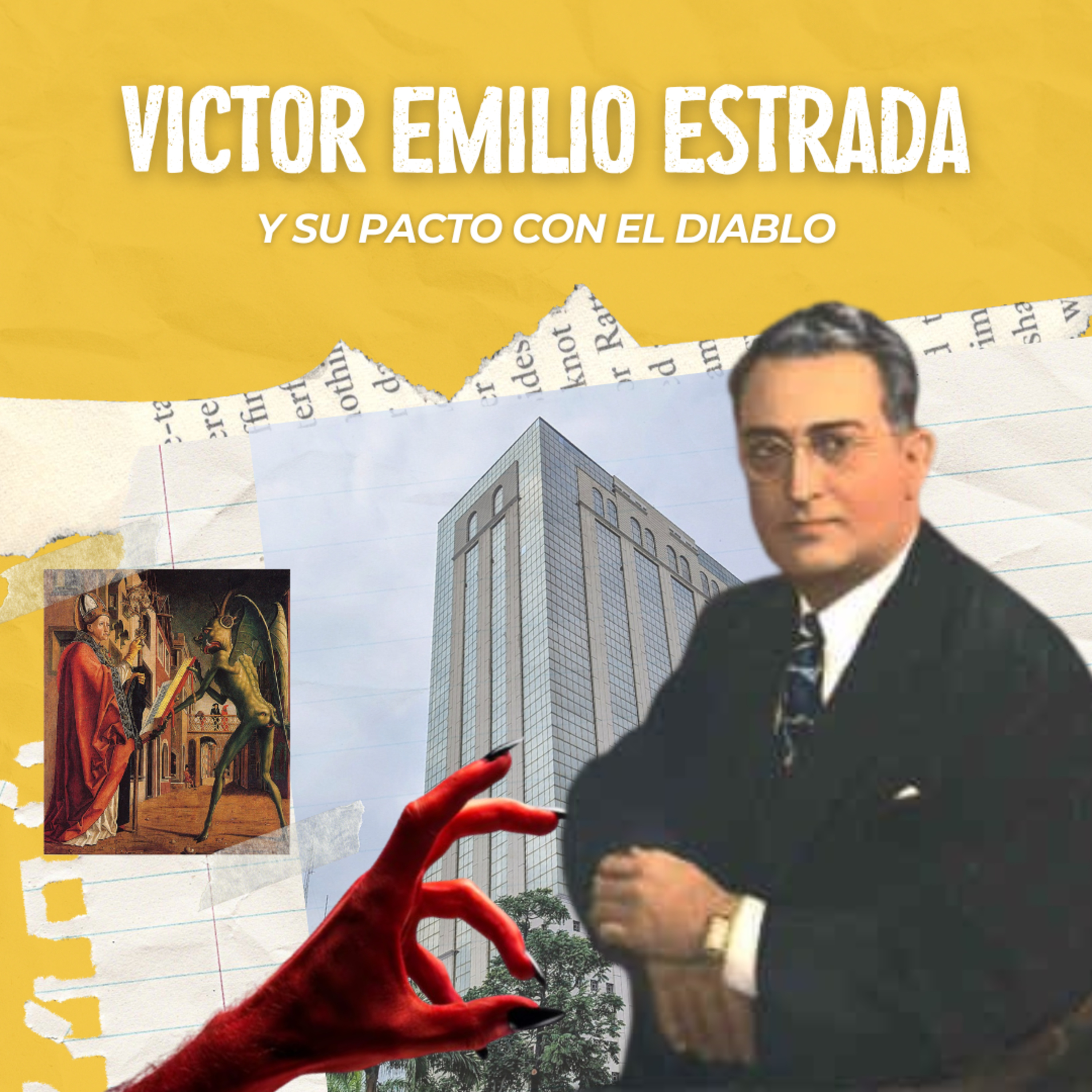 #59 Víctor Emilio Estrada y su pacto con el diablo