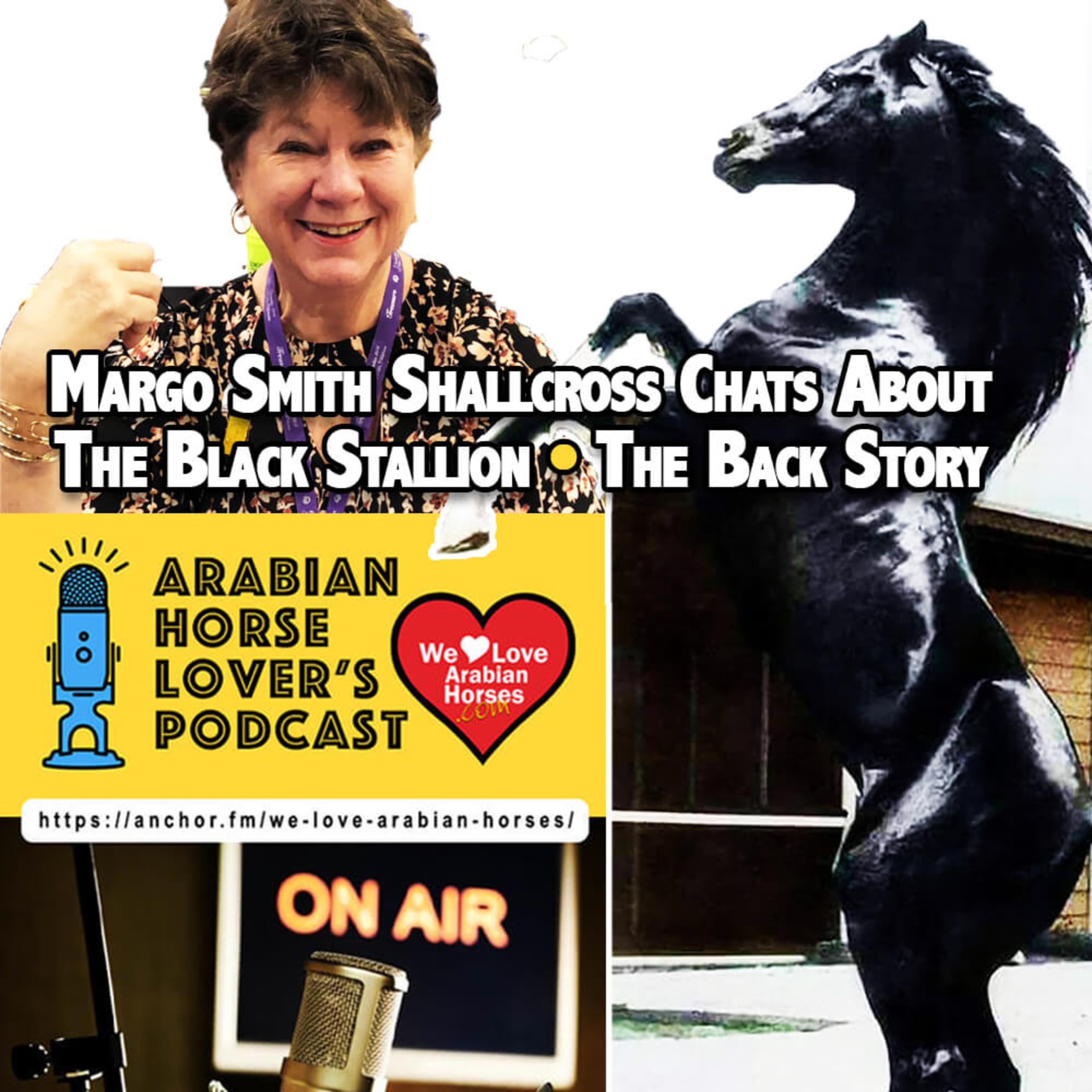 We LOVE Arabian Horses Global Podcast