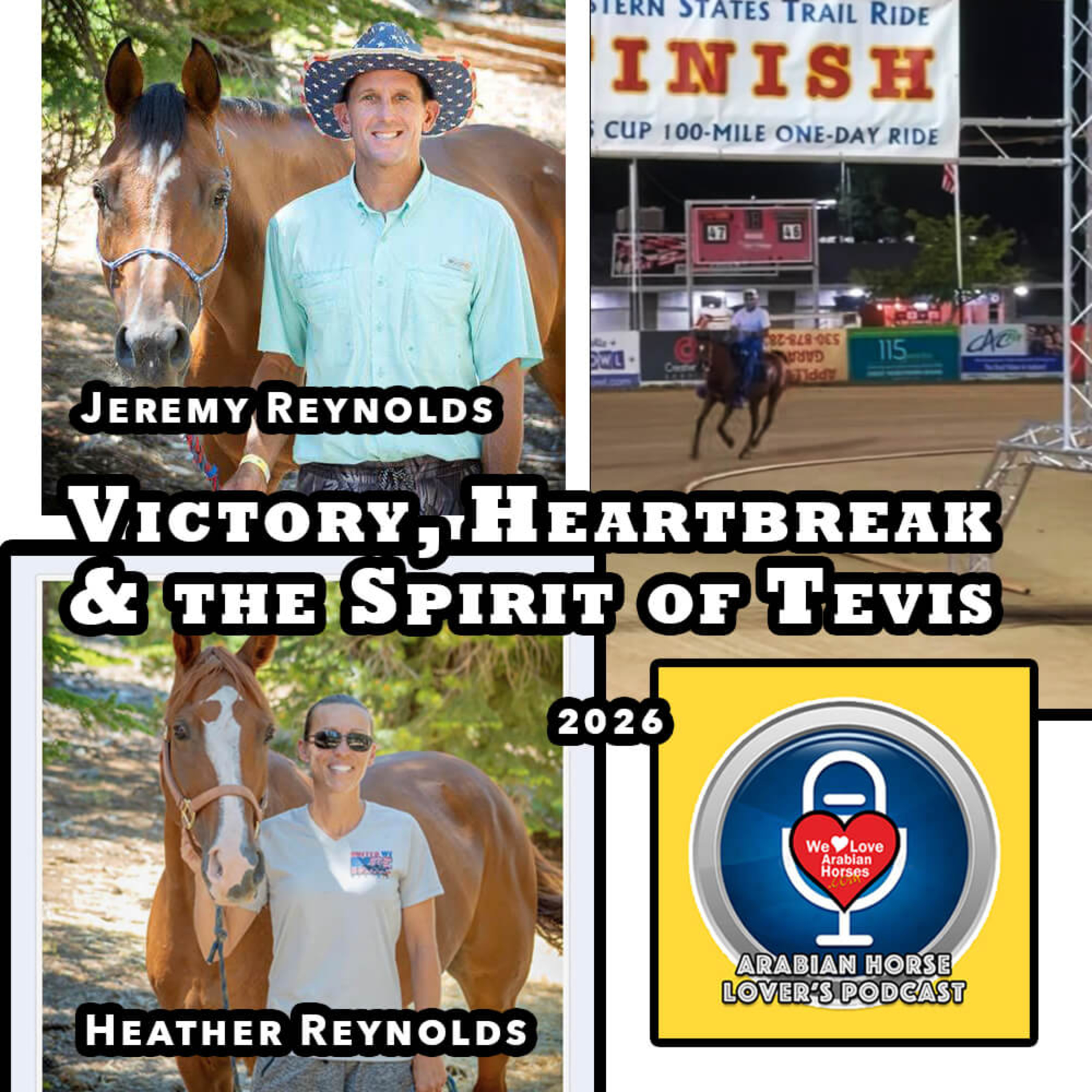 Heather & Jeremy Reynolds • Victory, Heartbreak & the Spirit of Tevis