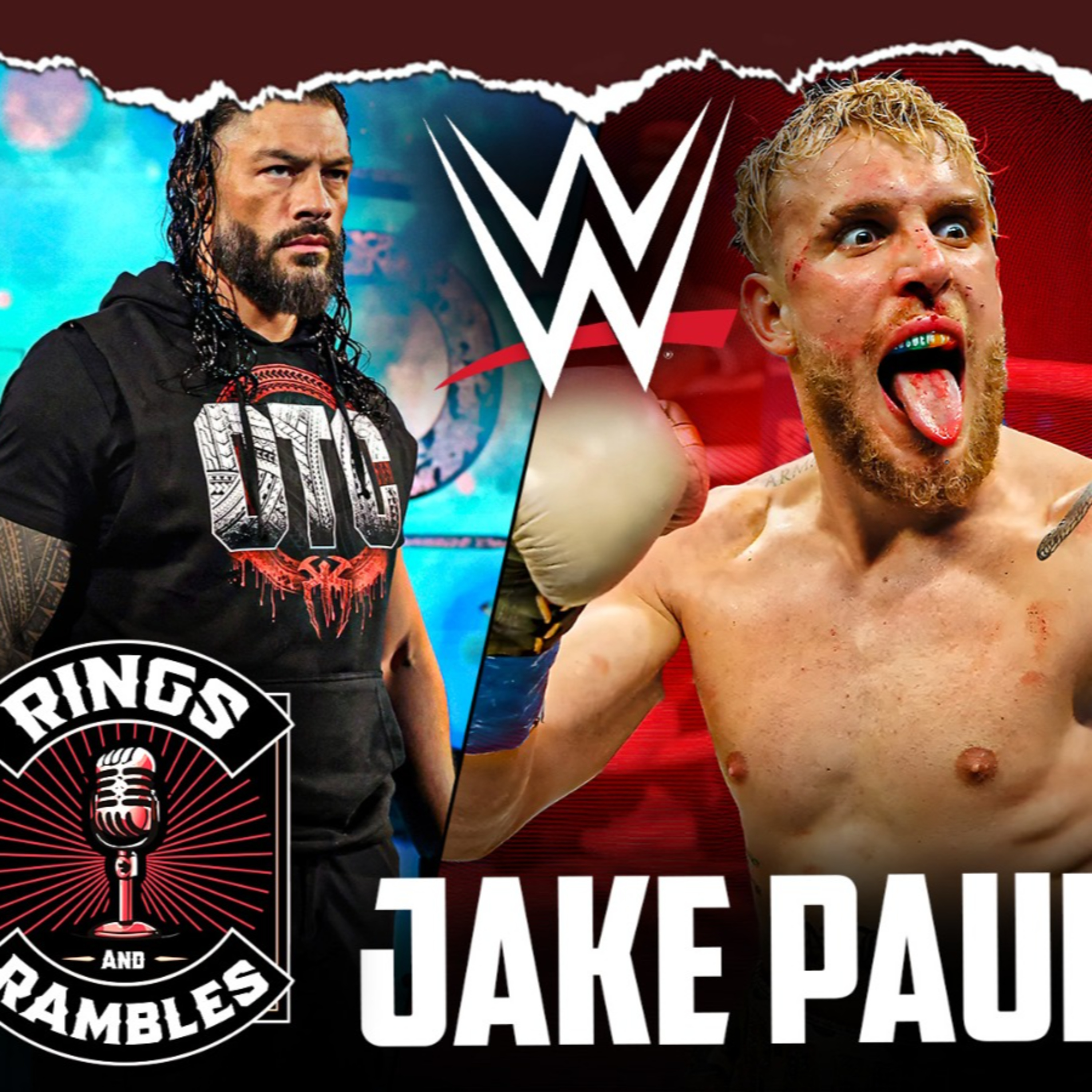 JAKE PAUL TO WWE? WHO IS WWE'S 5TH MAN? | Rings & Rambles  episode artwork