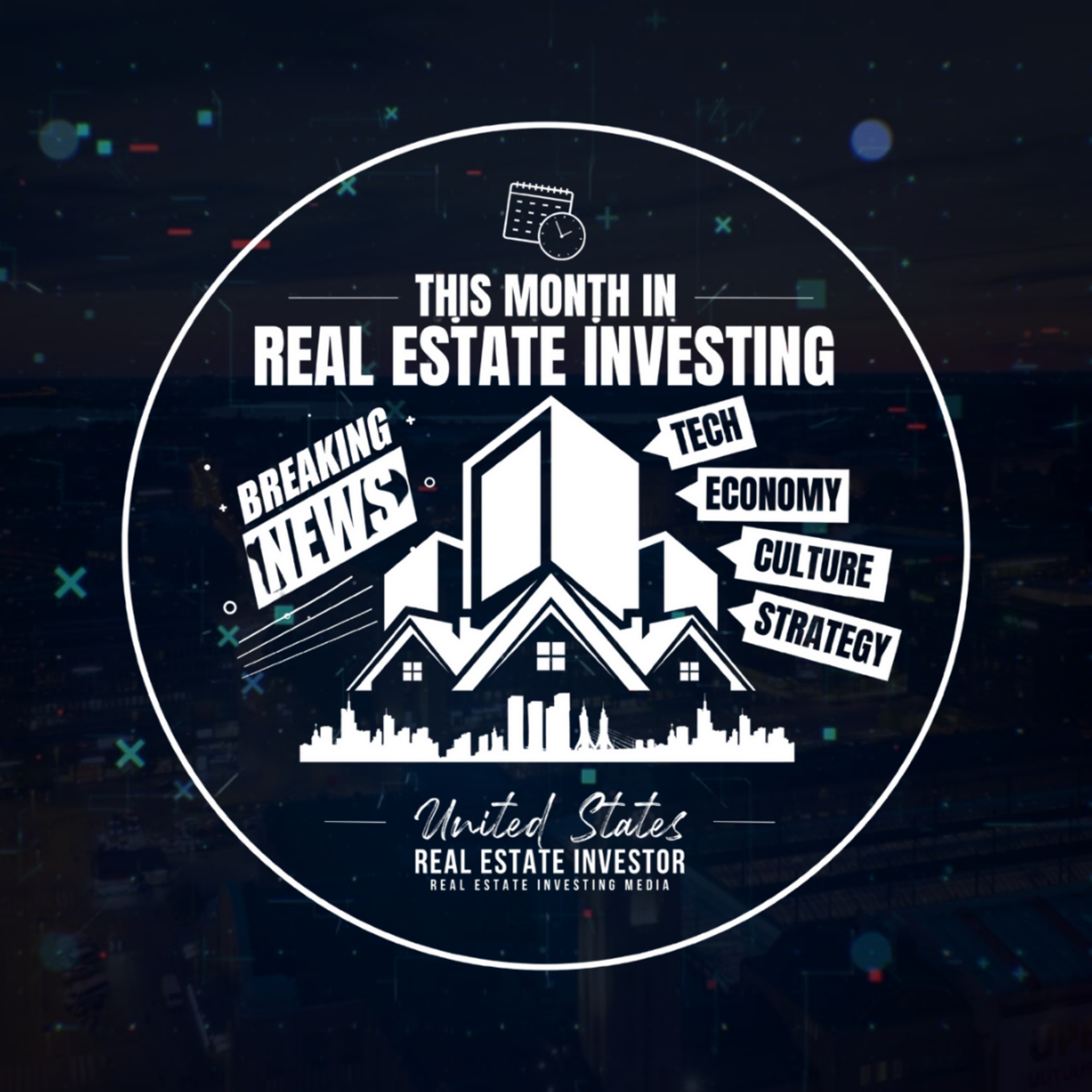 This Month in Real Estate Investing June 2025 (Mayhem, Wars, and Betrayals) episode artwork