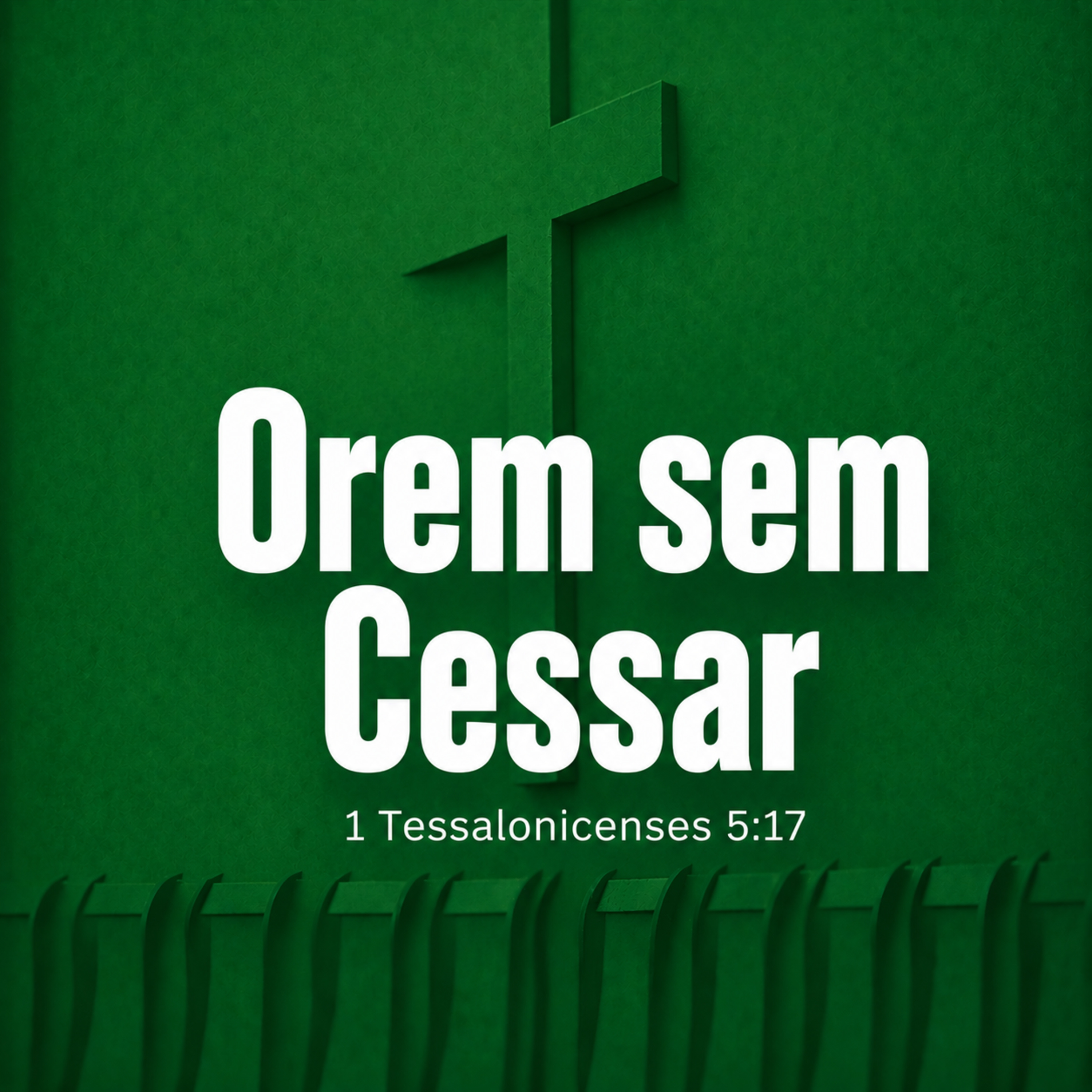 Orem sem Cessar | 1 Tessalonicenses 5:17 episode artwork