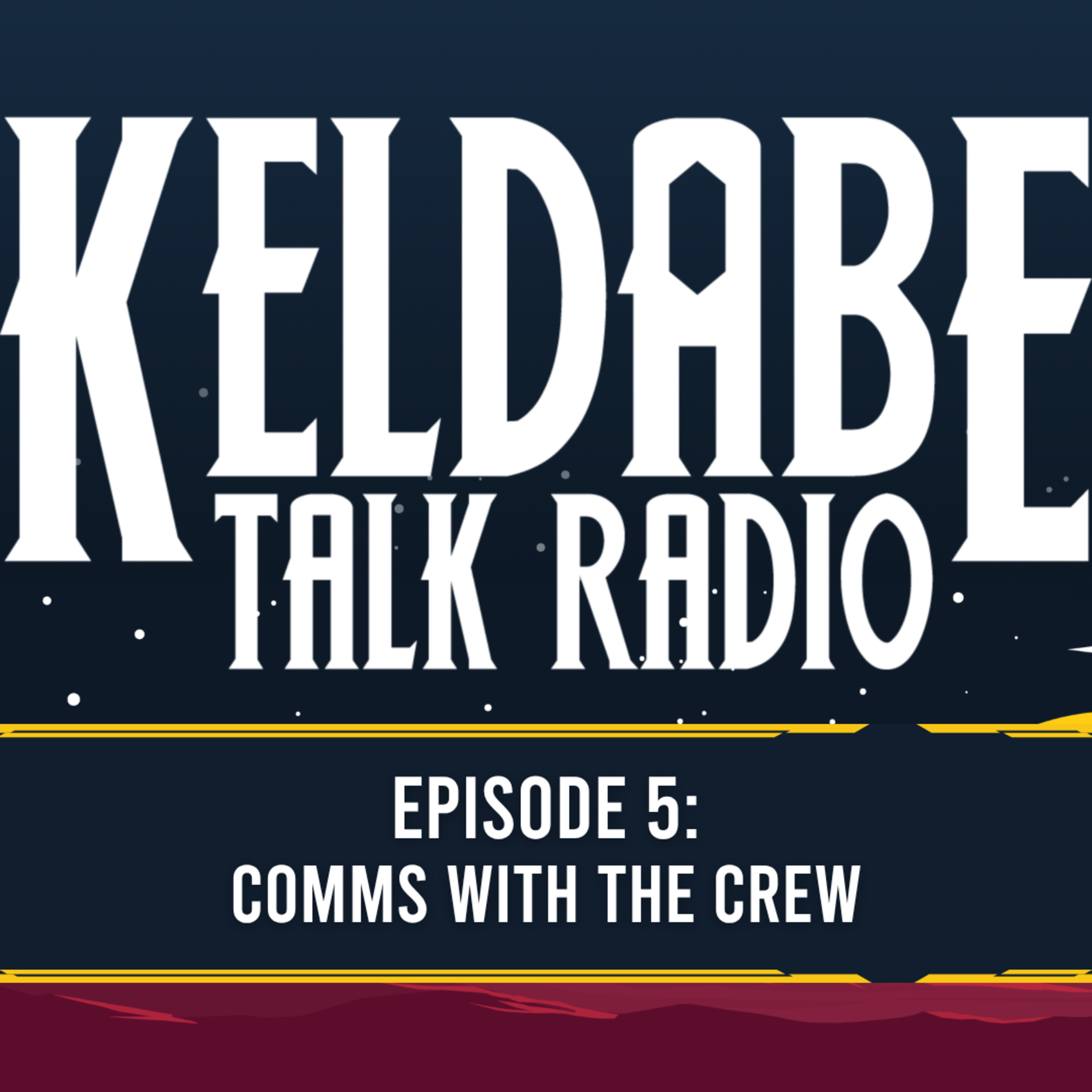 KTR Ep 5: Comms with the Crew