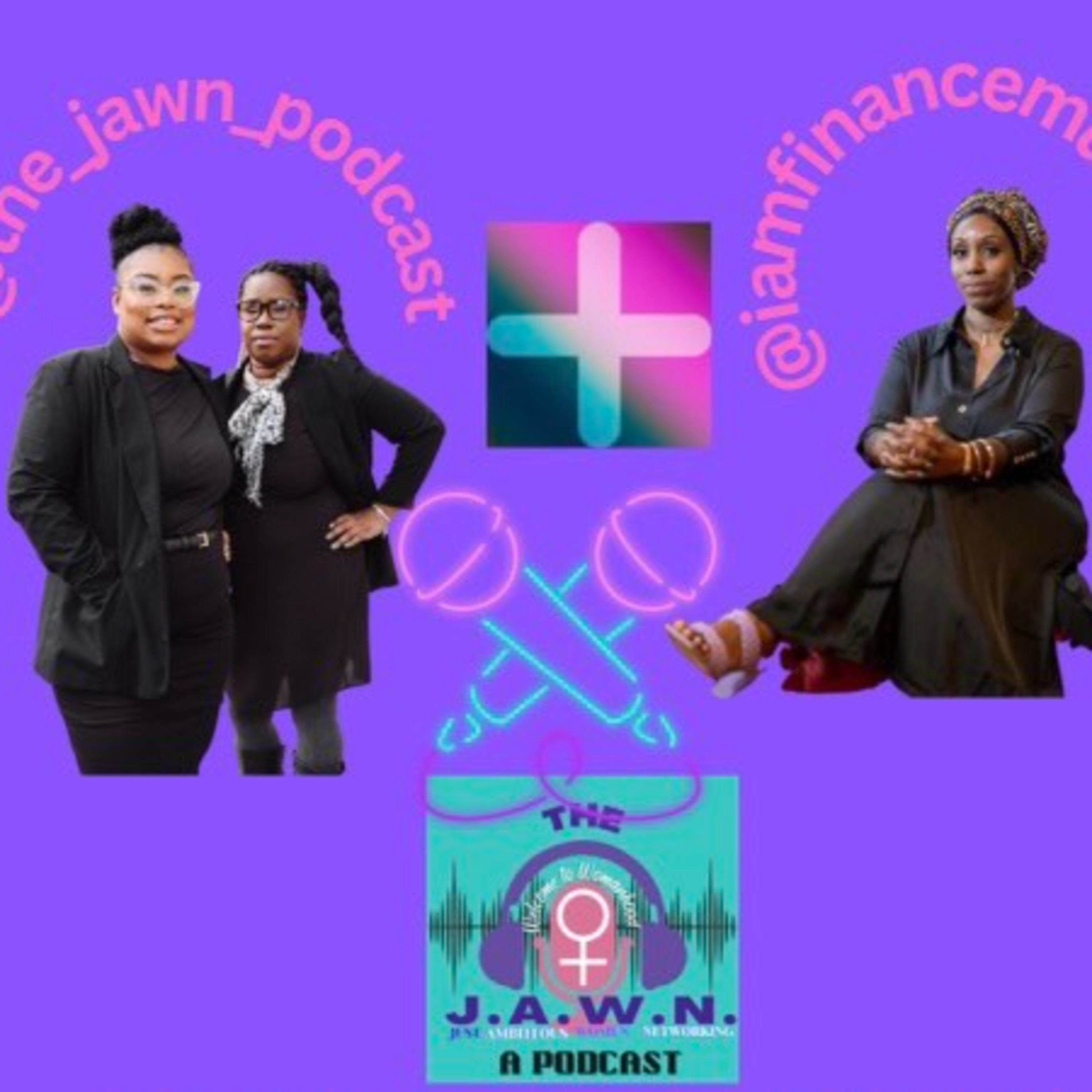 The JAWN a Podcast