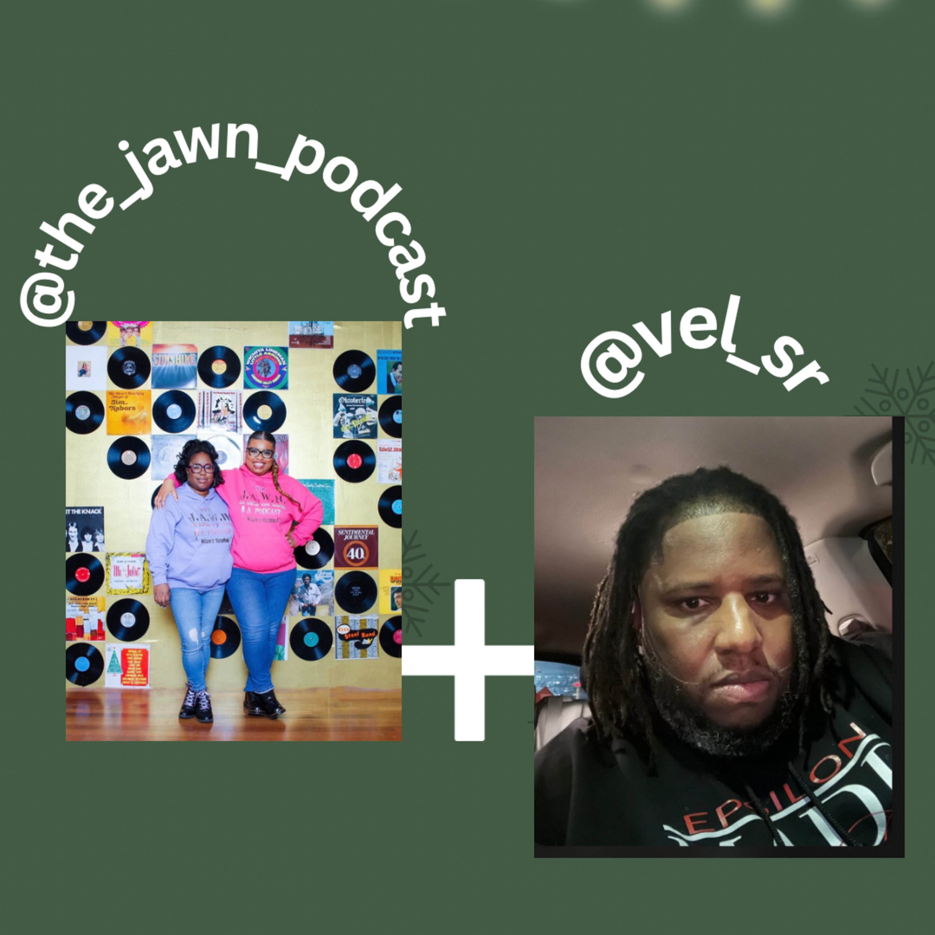 The JAWN a Podcast