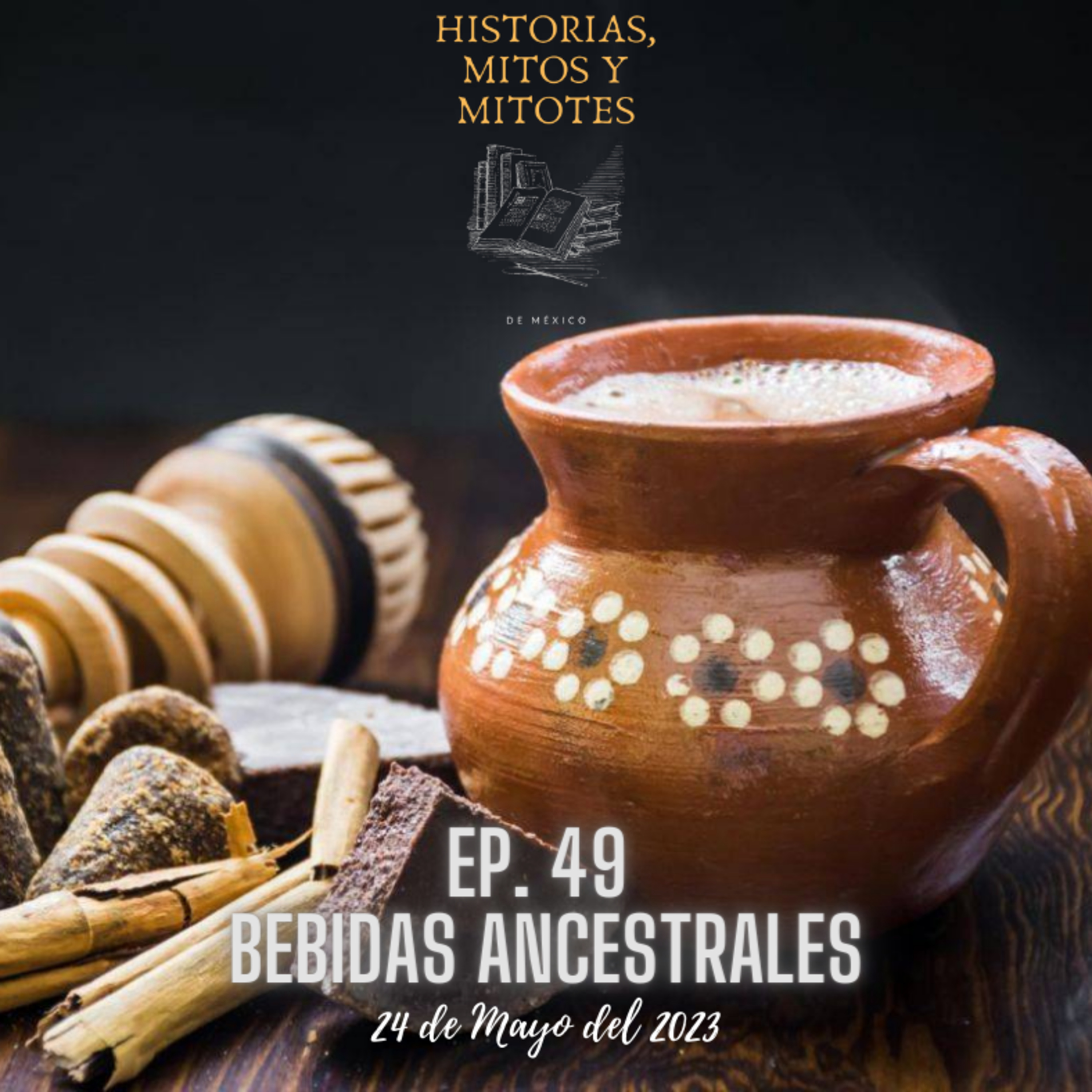 Historias, mitos y mitotes de México