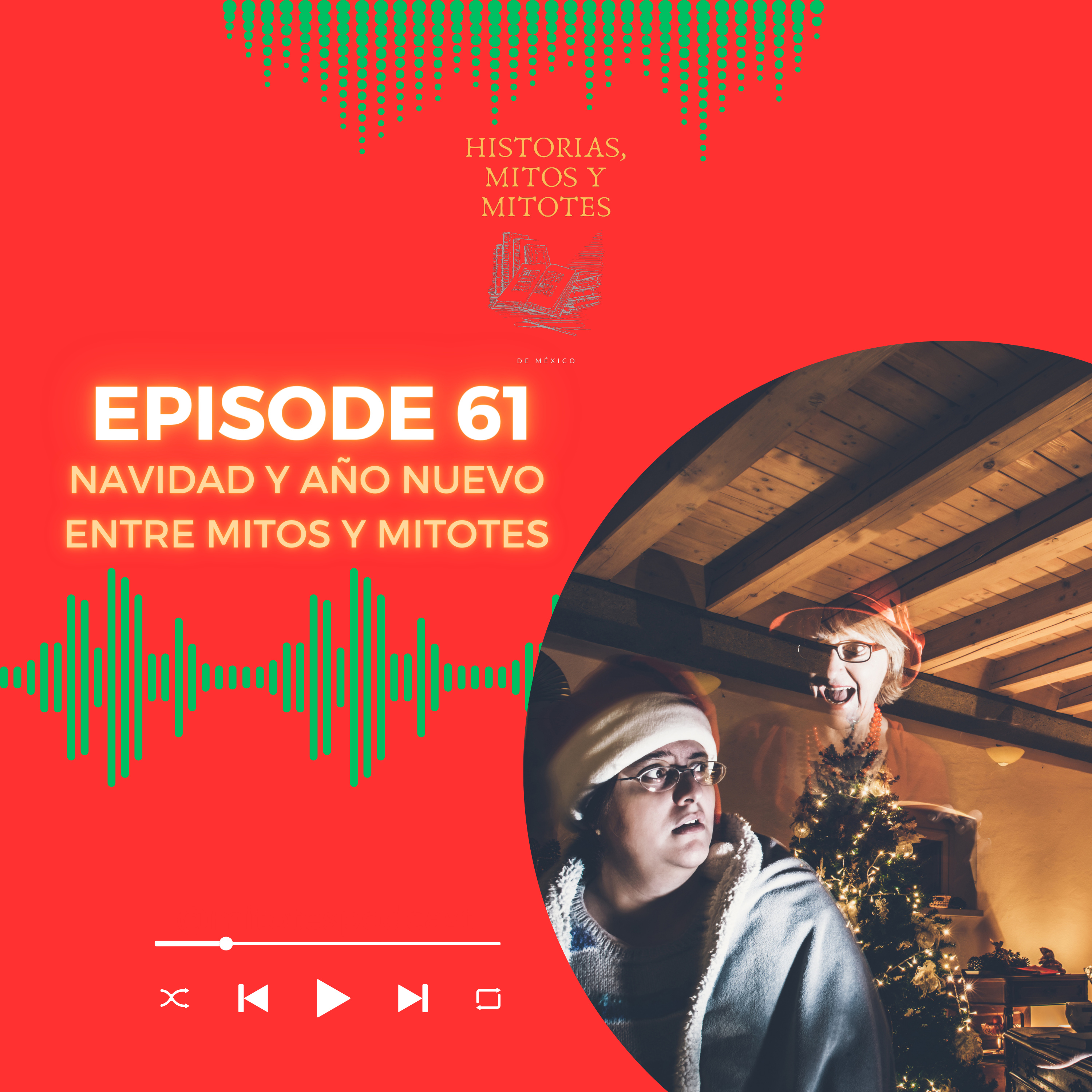 Historias, mitos y mitotes de México