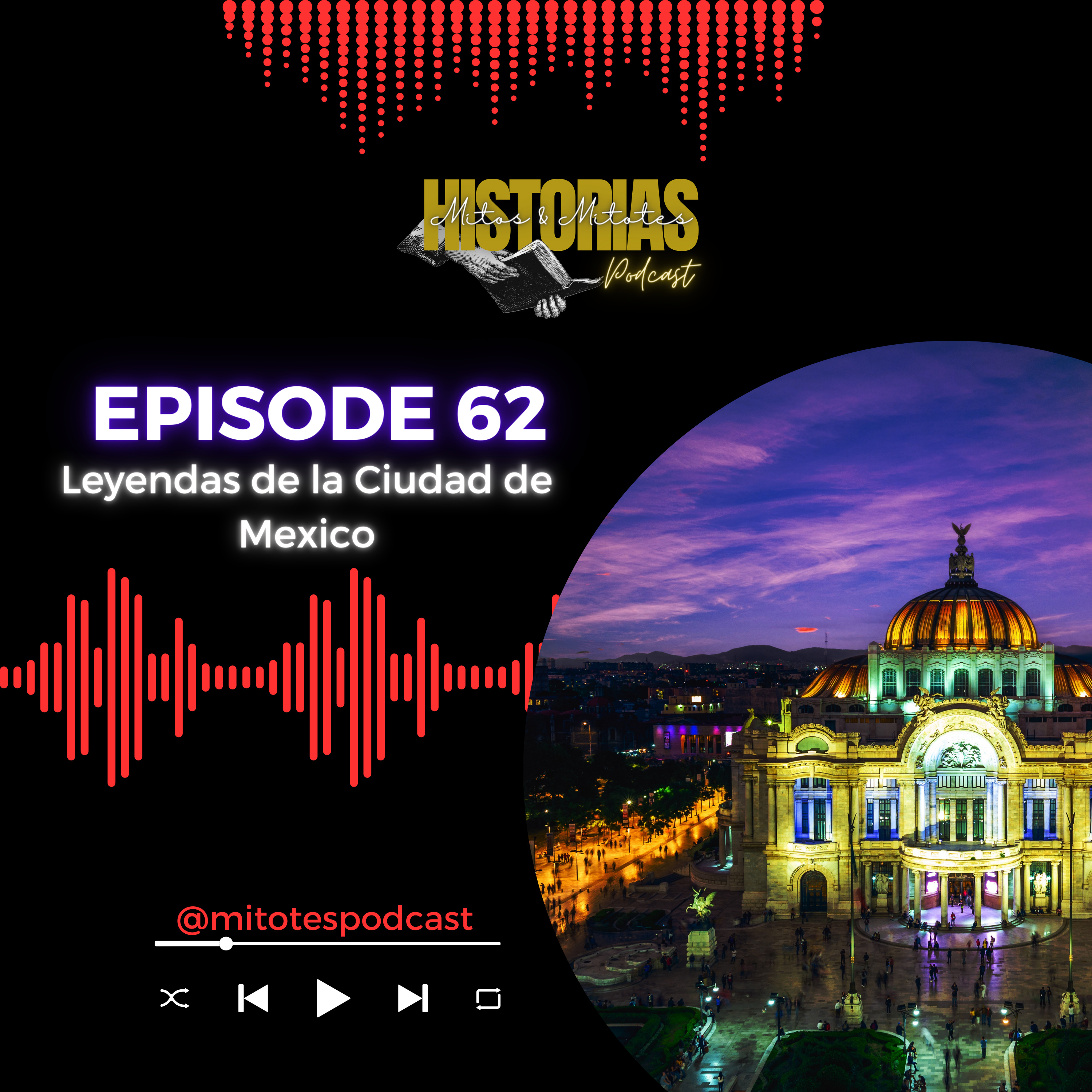 Historias, mitos y mitotes de México