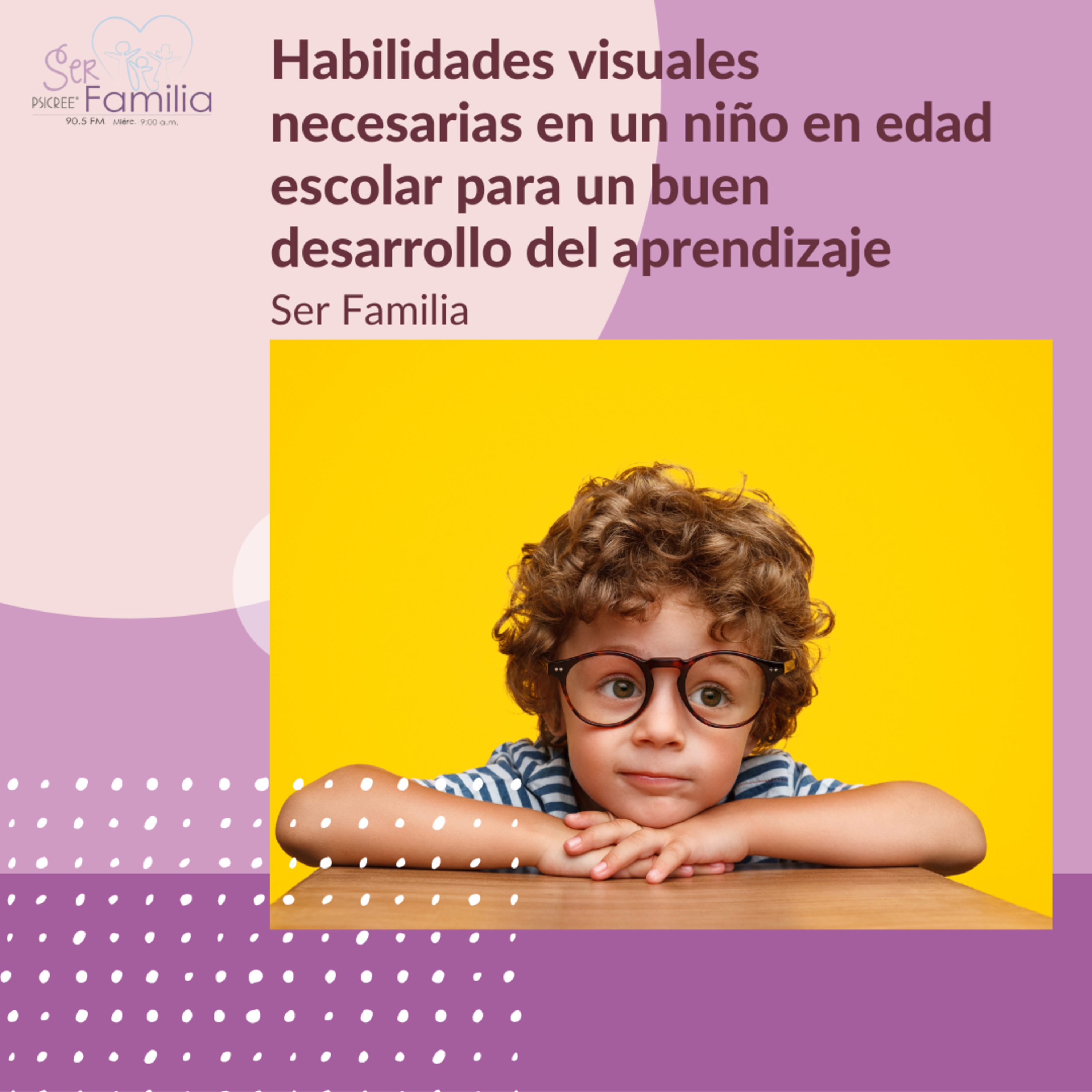 Habilidades visuales necesarias en un niño en edad escolar para un buen desarrollo del aprendizaje episode artwork