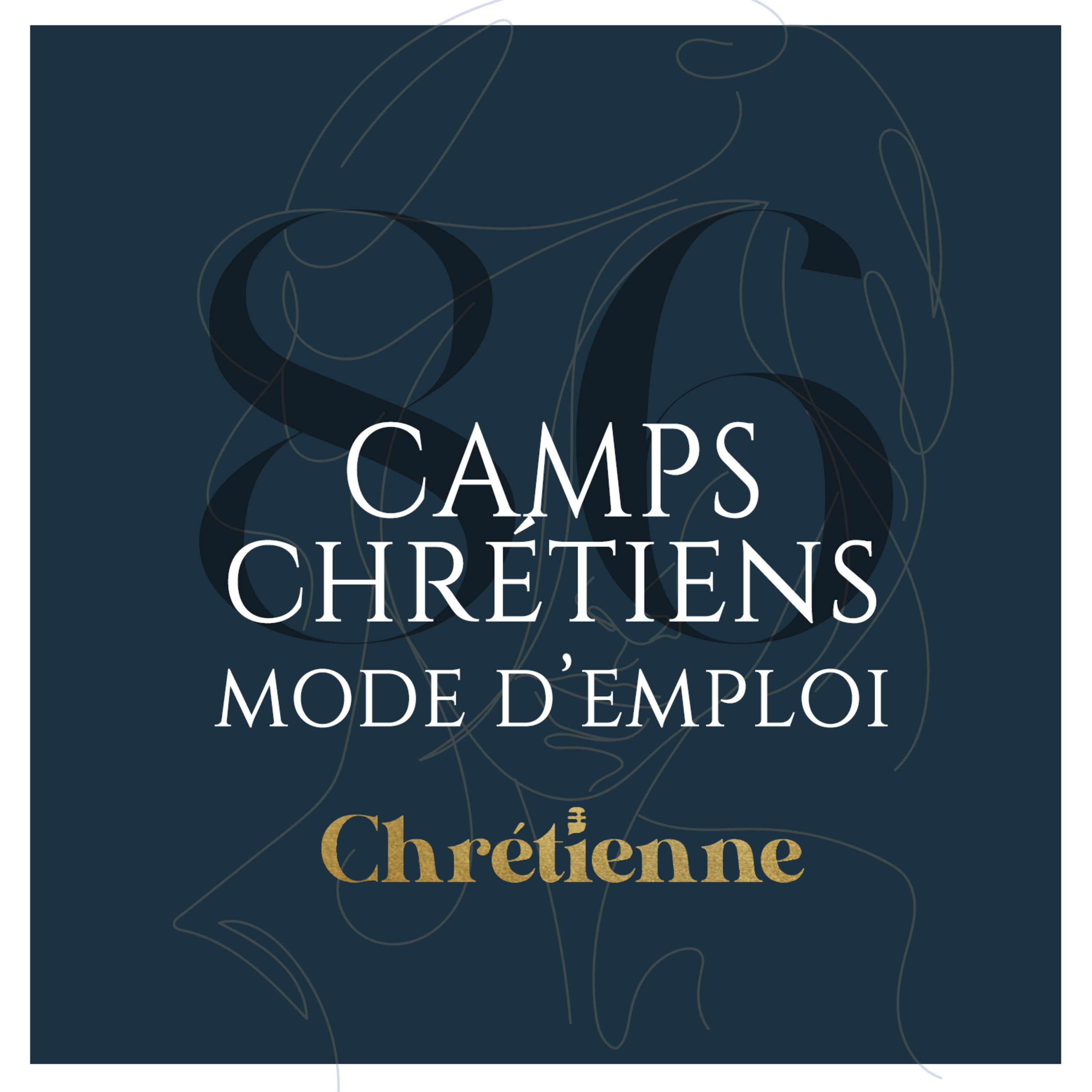 086. Camps chrétiens: mode d’emploi episode artwork
