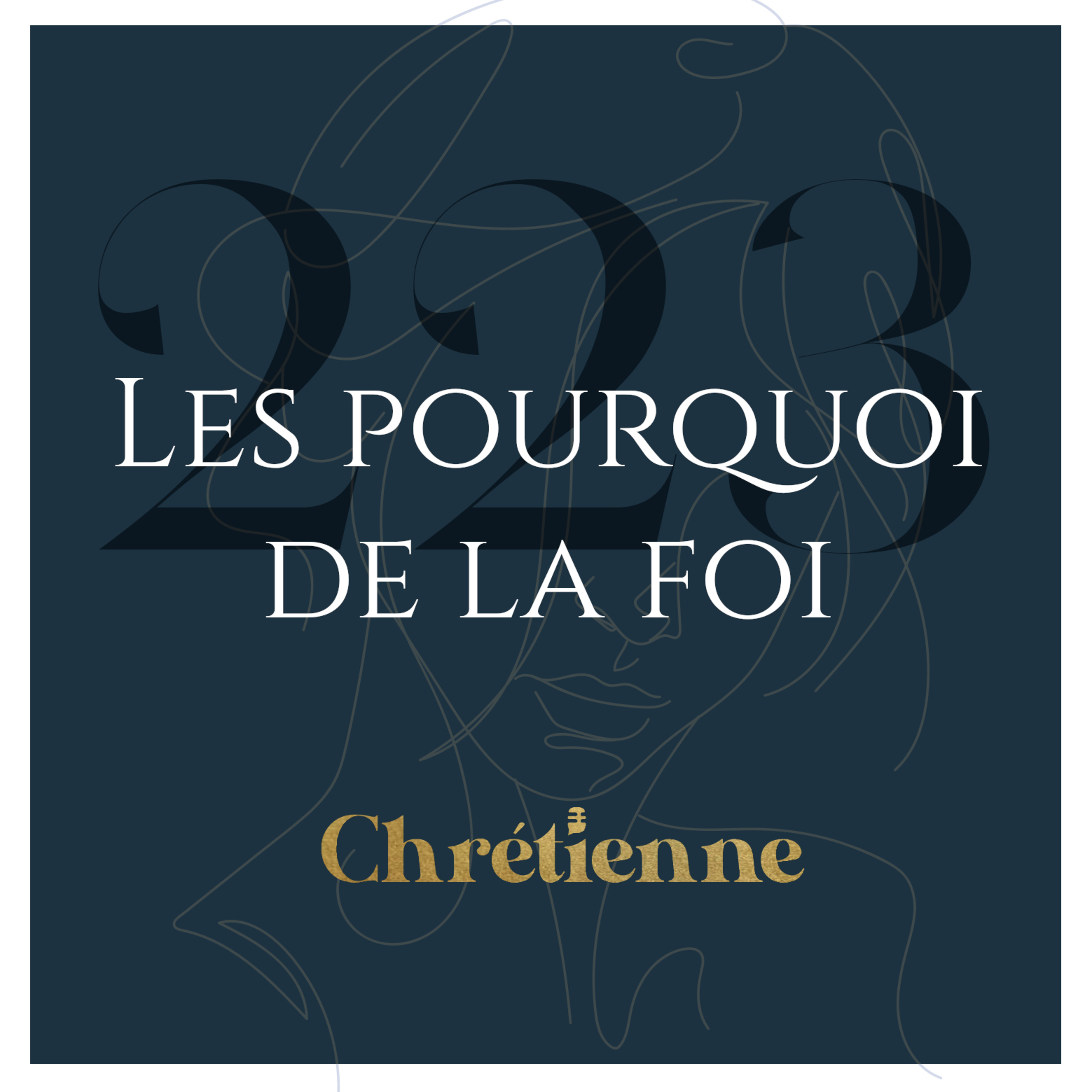 223. Les pourquoi de la foi (avec Katie Morin)