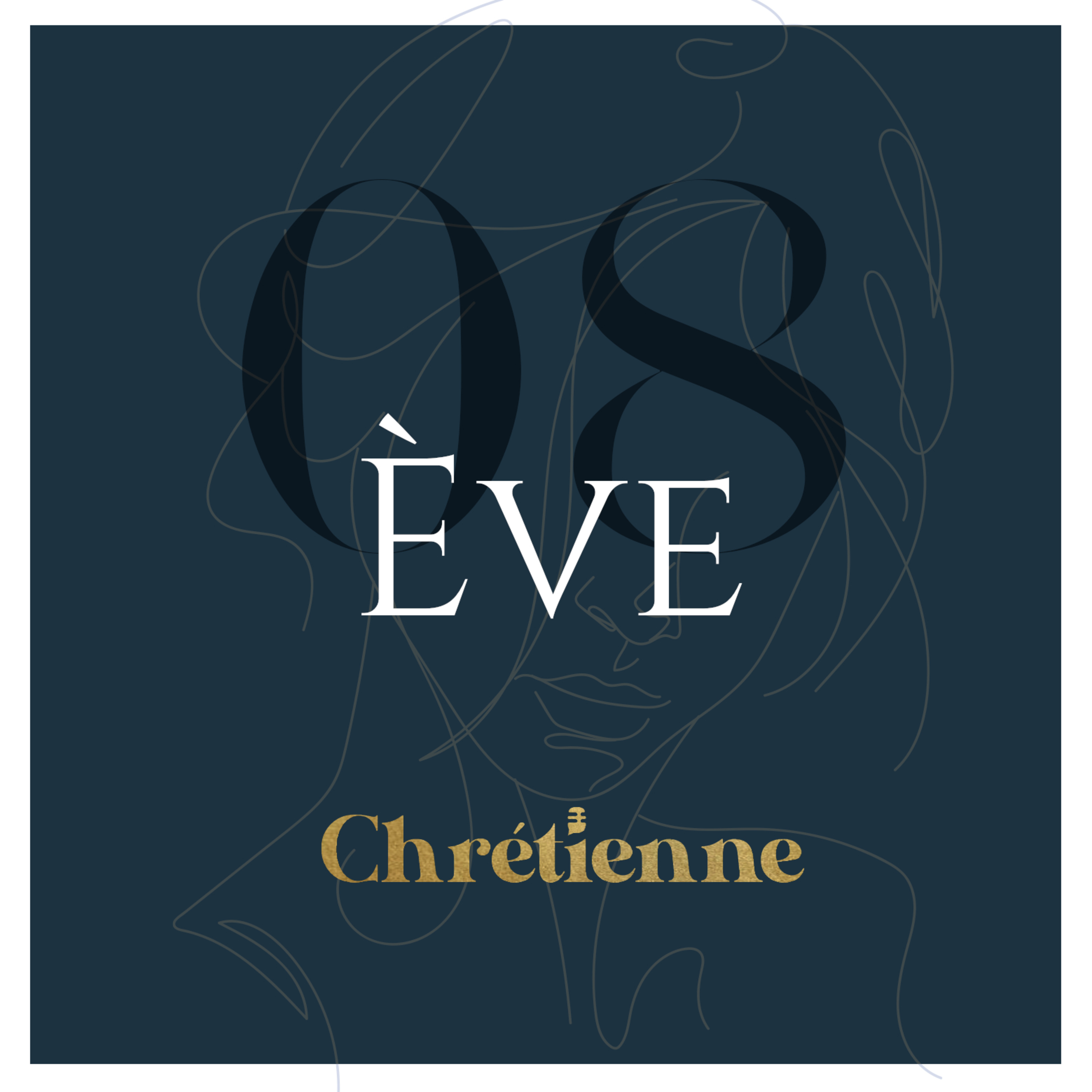 08. Ève : sa création, sa chute, et la promesse de Dieu episode artwork