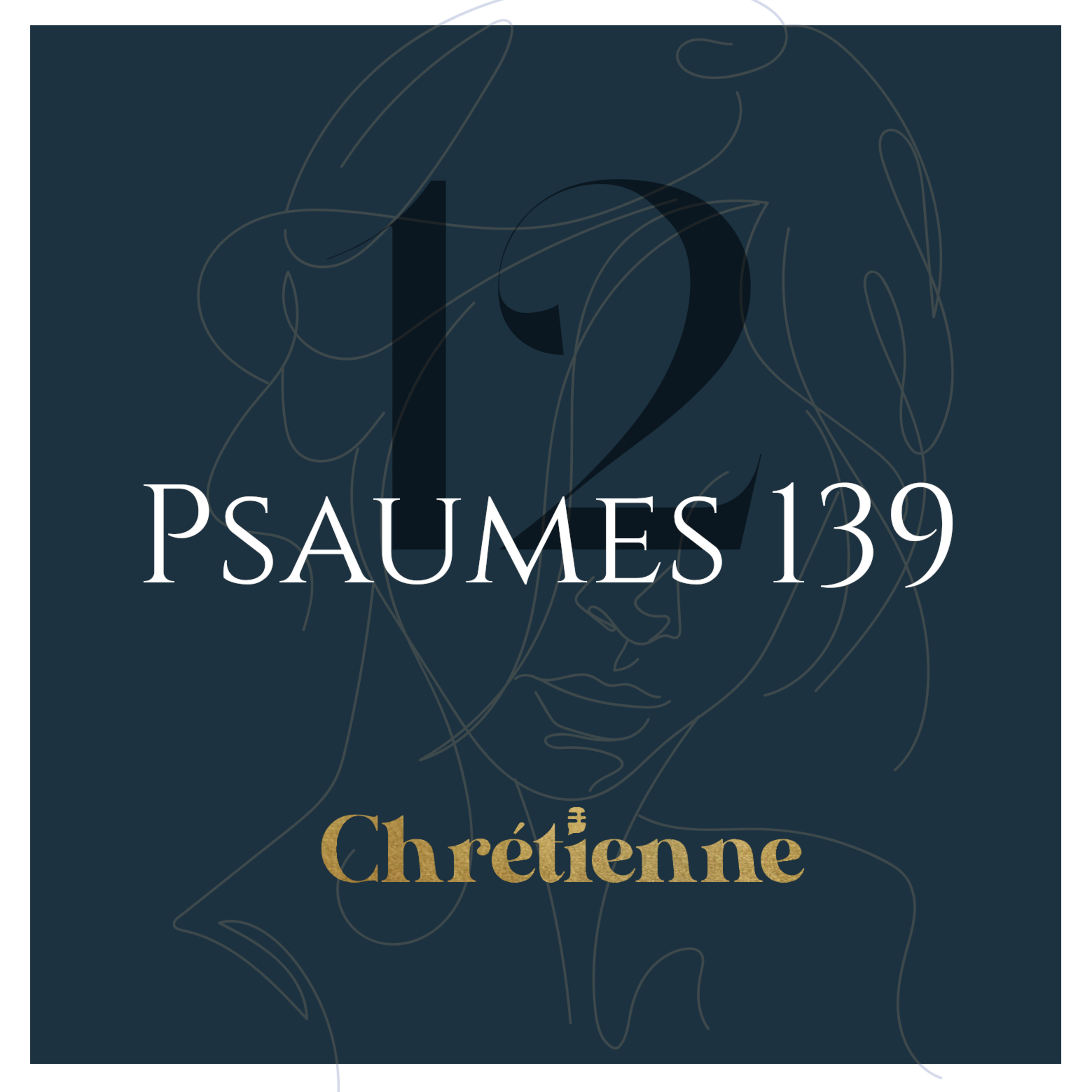 012. Comment vivre dans la piété (Psaumes 139) episode artwork