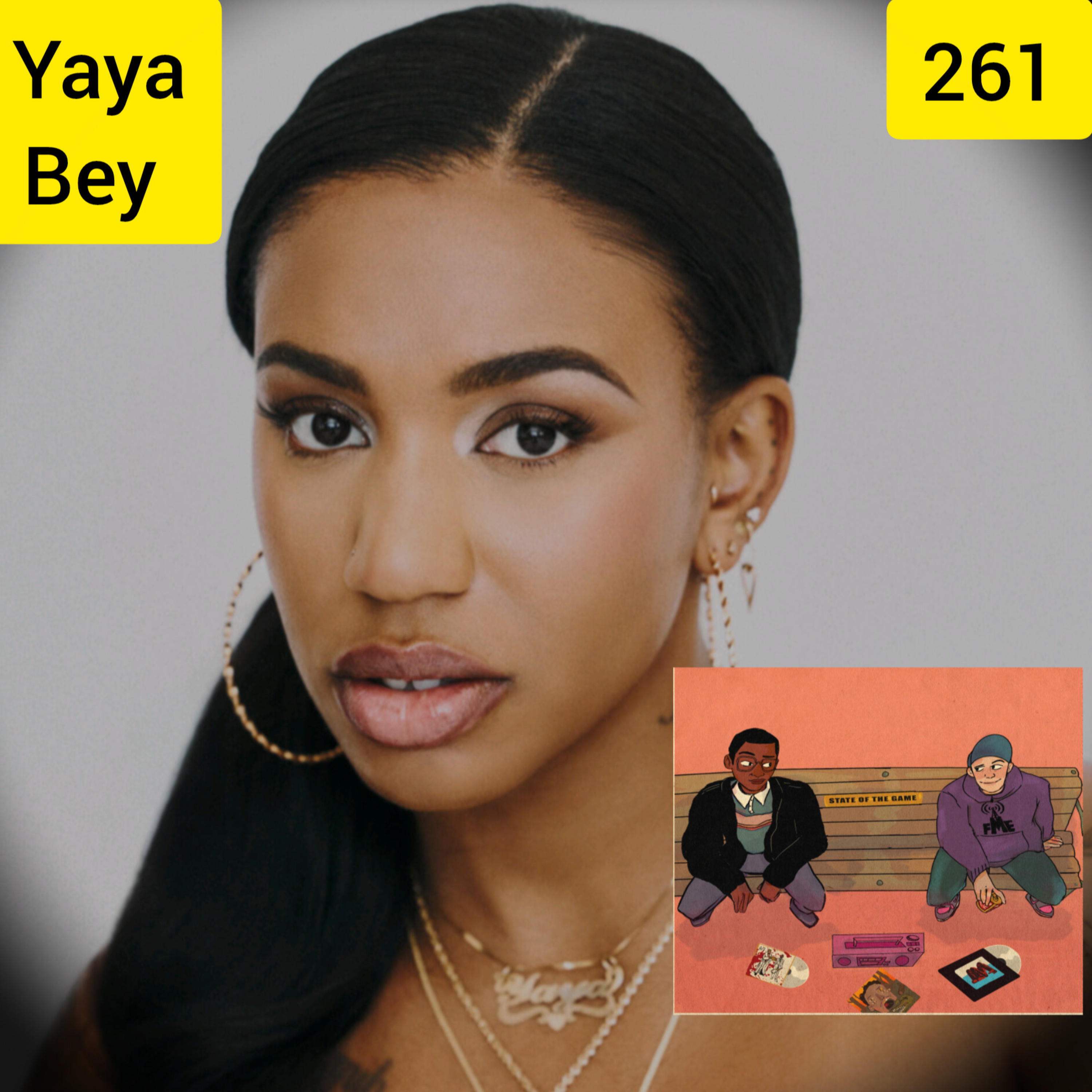 State of The Game vol.261-do it afraid w/ yaya bey episode artwork