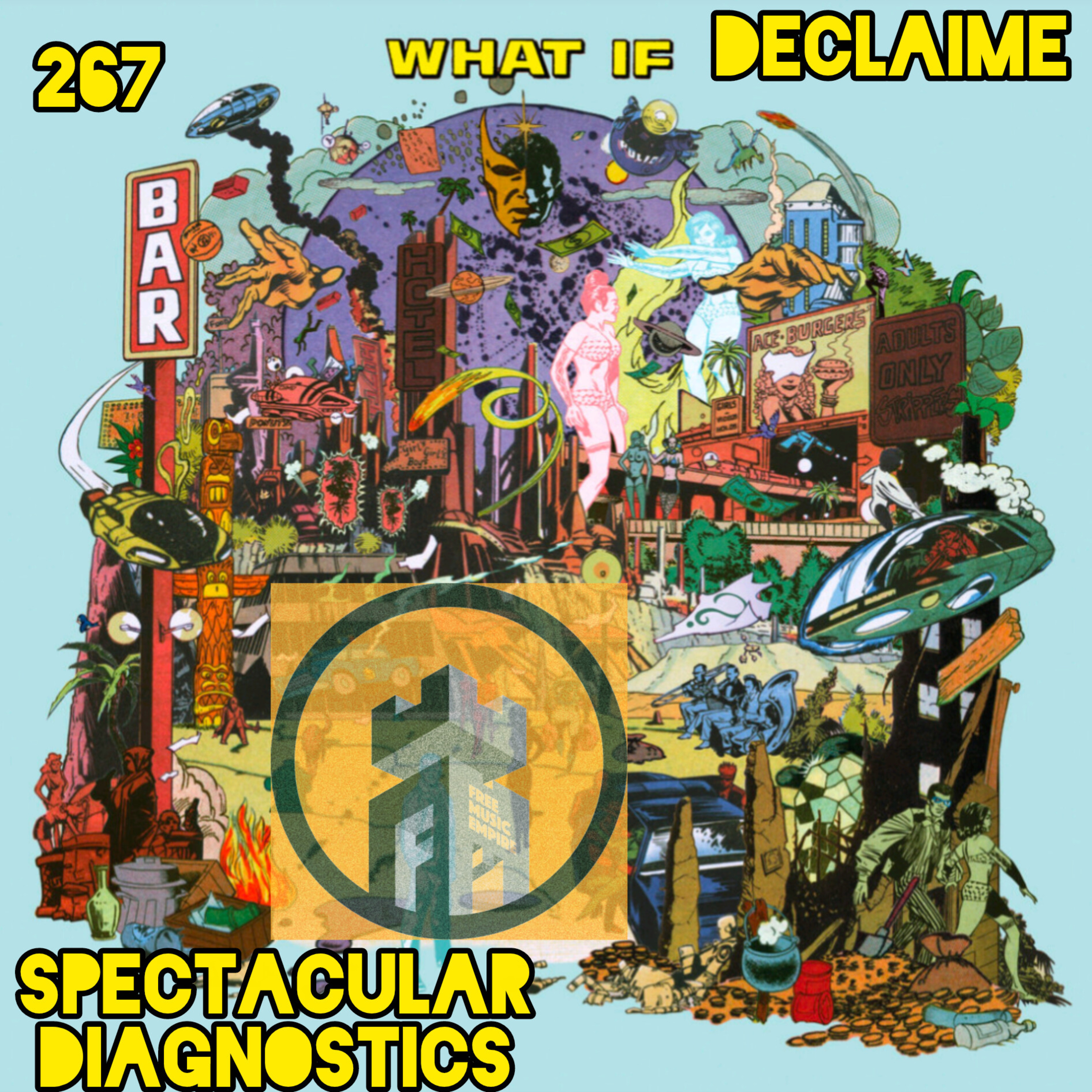 State of The Game vol. 267-WHAT IF w/ Declaime & Spectacular Diagnostics episode artwork