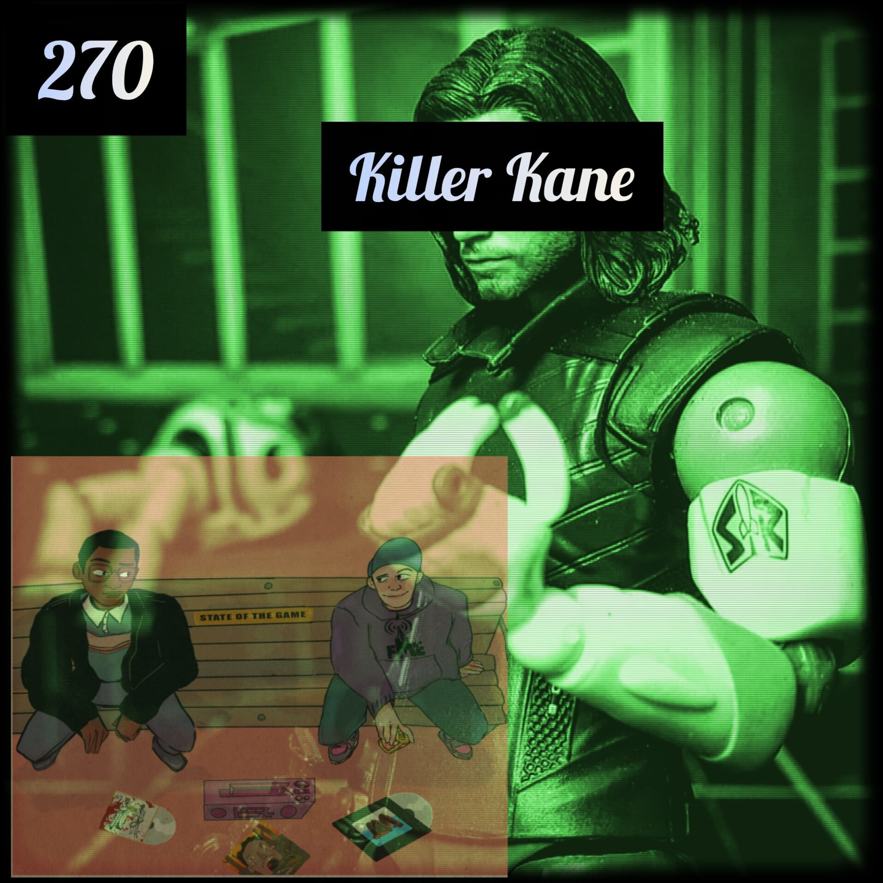 State of The Game vol.270-Producer Spotlight: Killer Kane w/ Killer Kane episode artwork