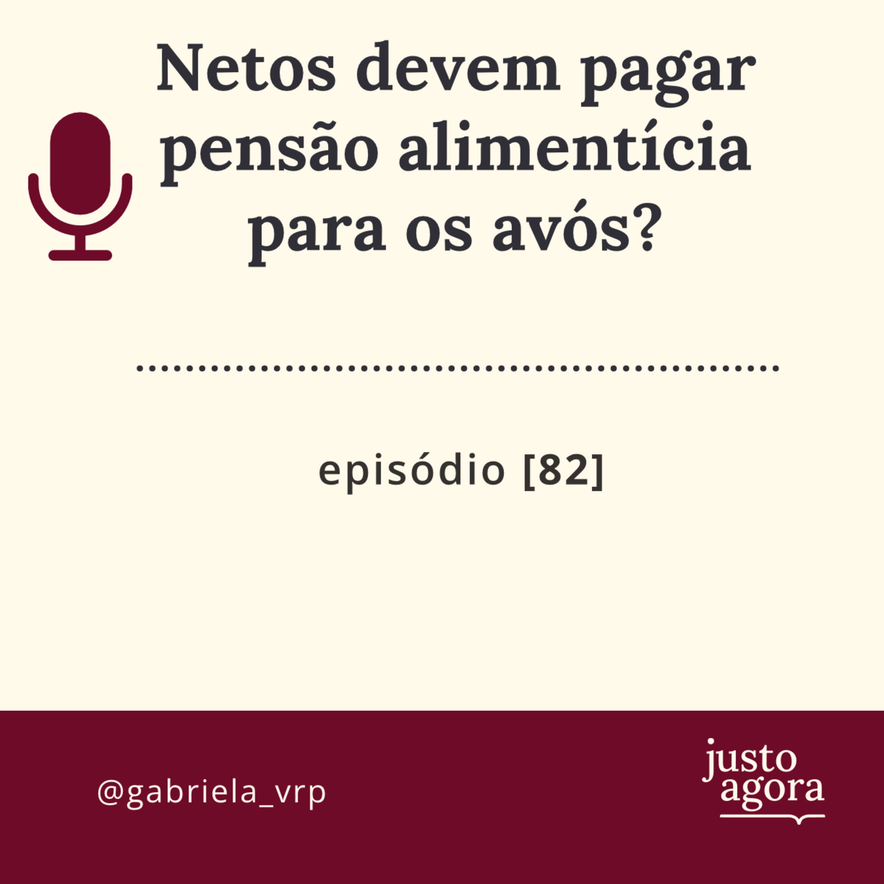 82. Netos devem pagar pensão alimentícia para os avós? episode artwork