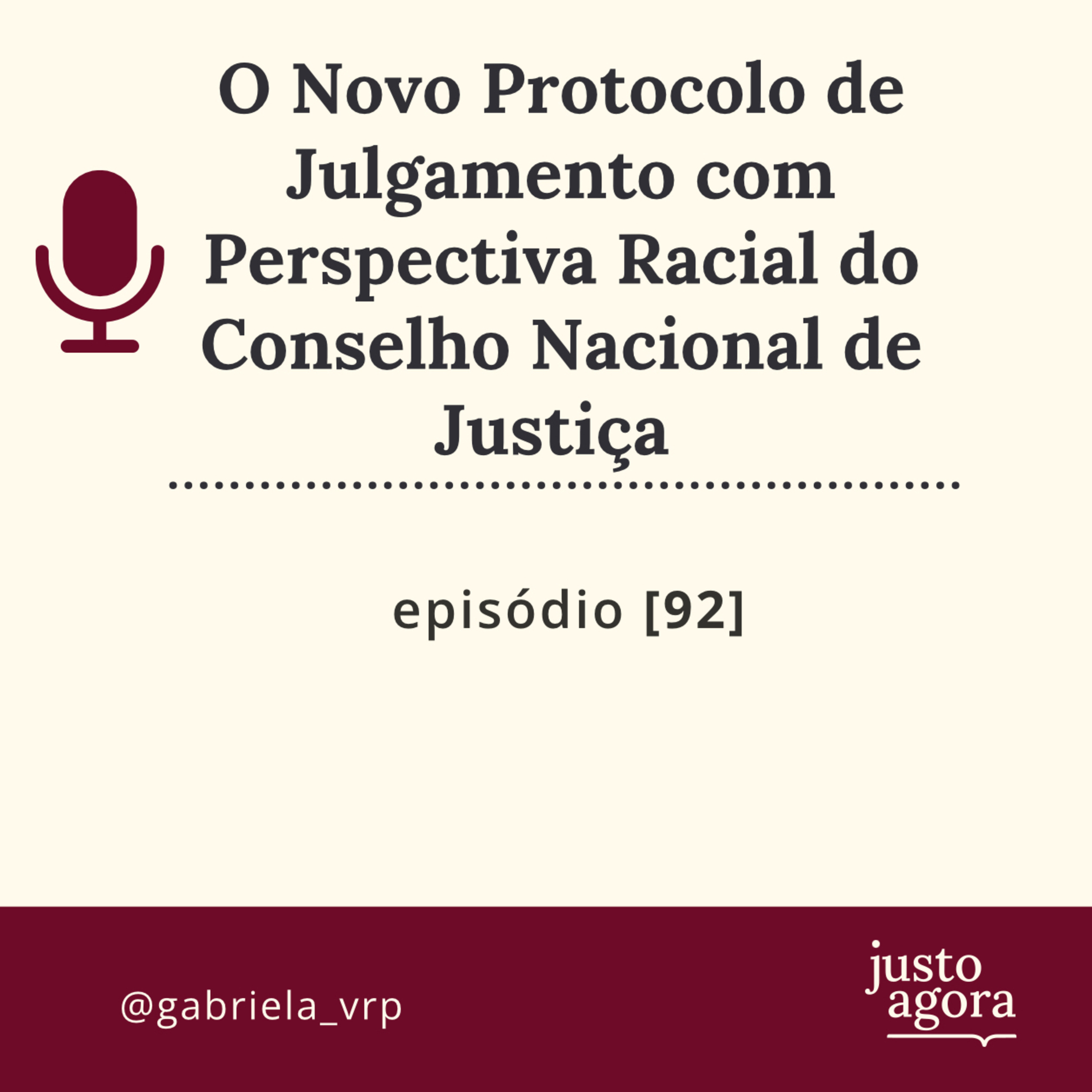 92. O Novo Protocolo de Julgamento com Perspectiva Racial do Conselho Nacional de Justiça episode artwork