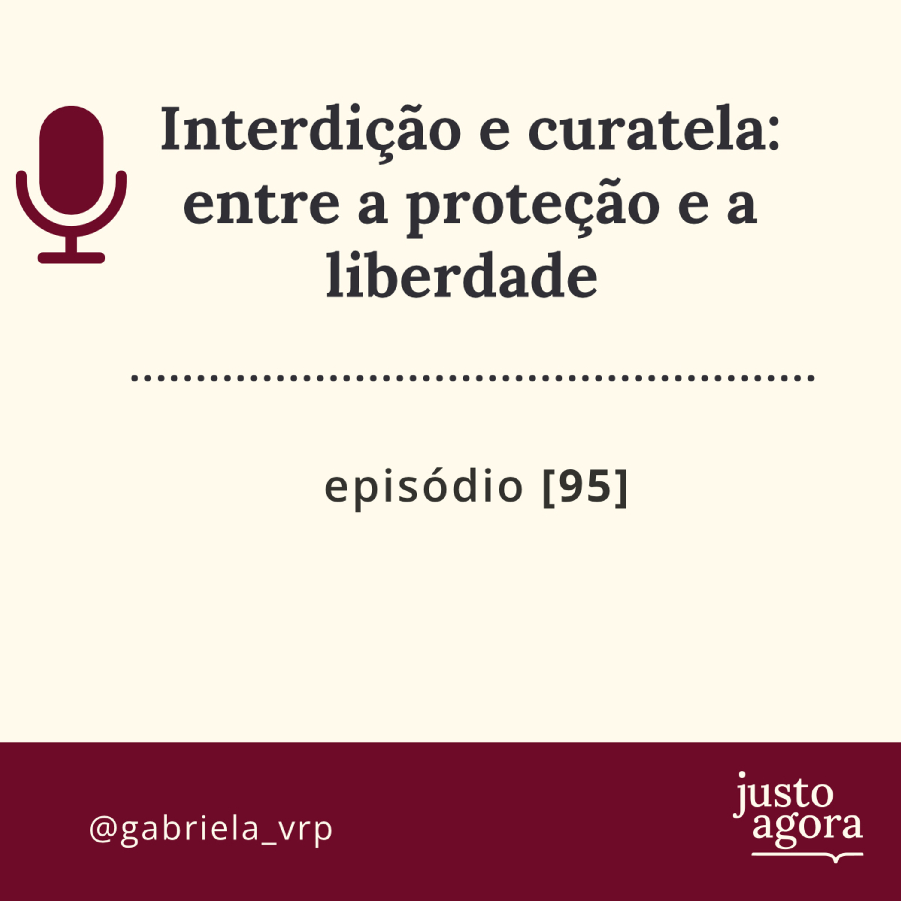 95. Interdição e curatela: entre a proteção a liberdade episode artwork