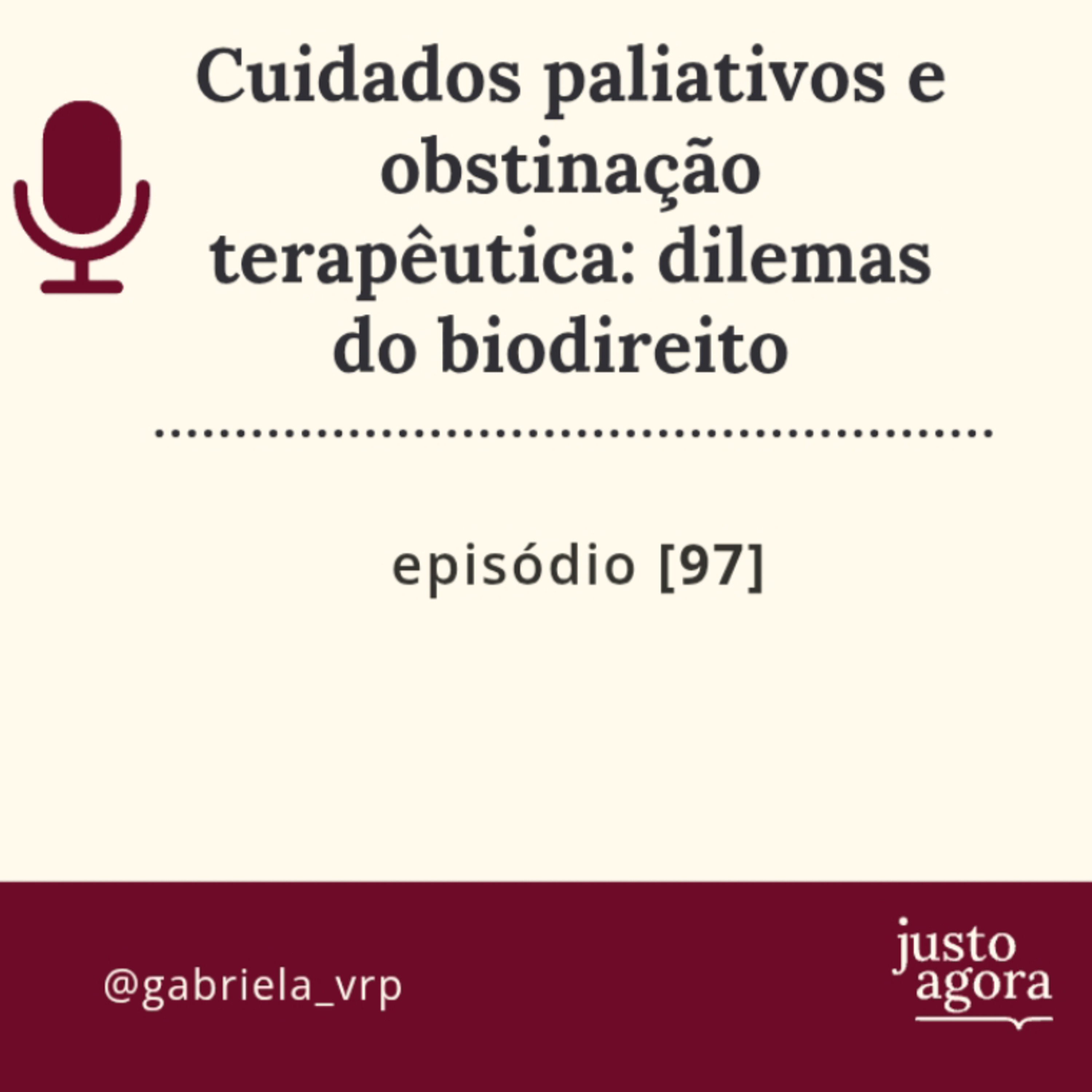 97. Cuidados paliativos e obstinação terapêutica: dilemas do biodireito  episode artwork