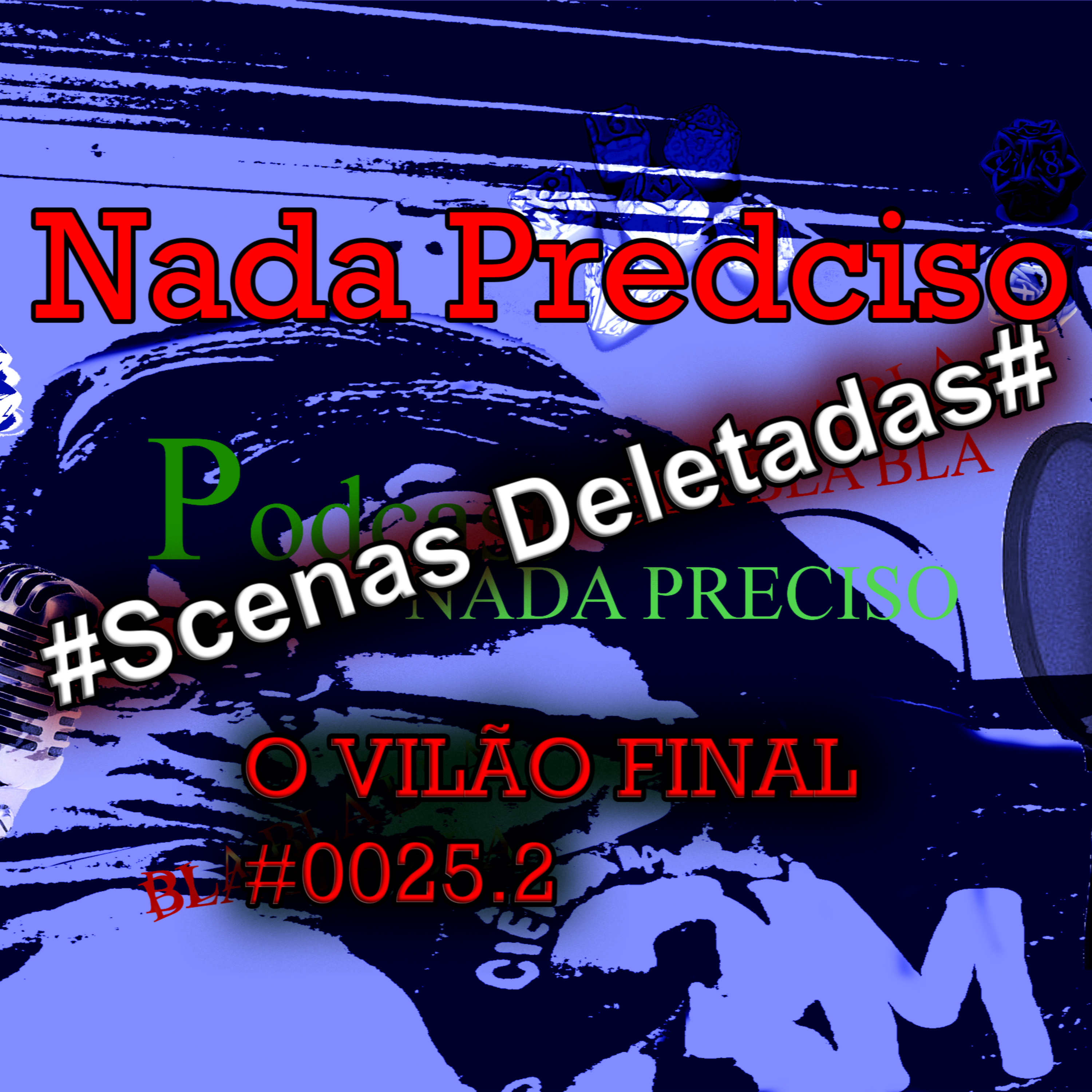 #025.2 - O Vilão Final episode artwork