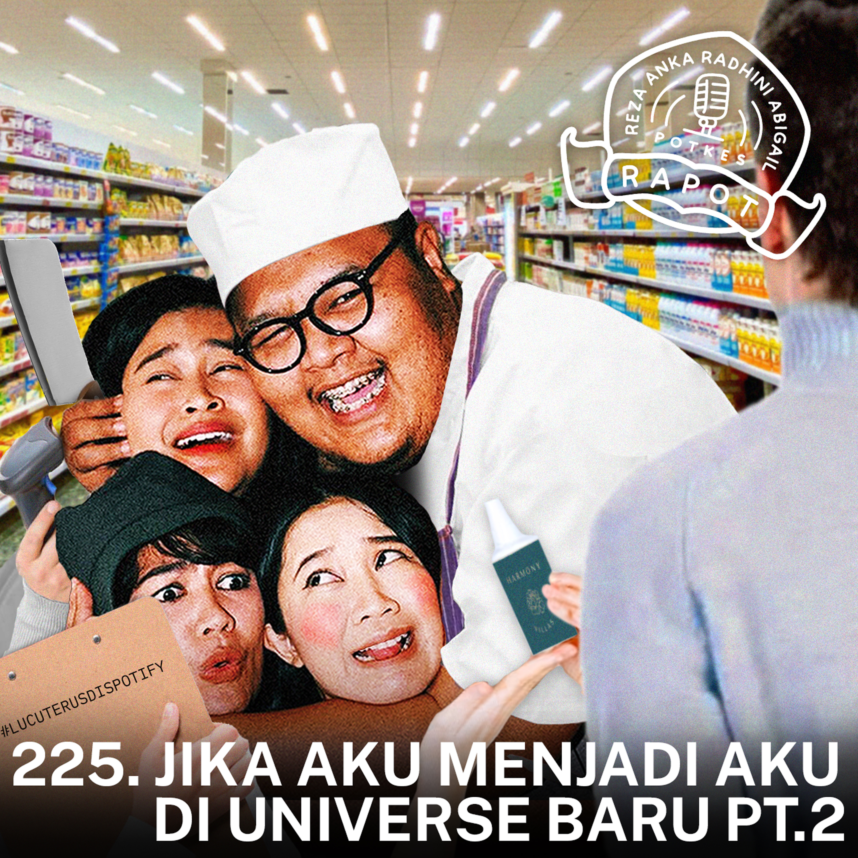 225. JIKA AKU MENJADI AKU DI UNIVERSE BARU PT.2 episode artwork