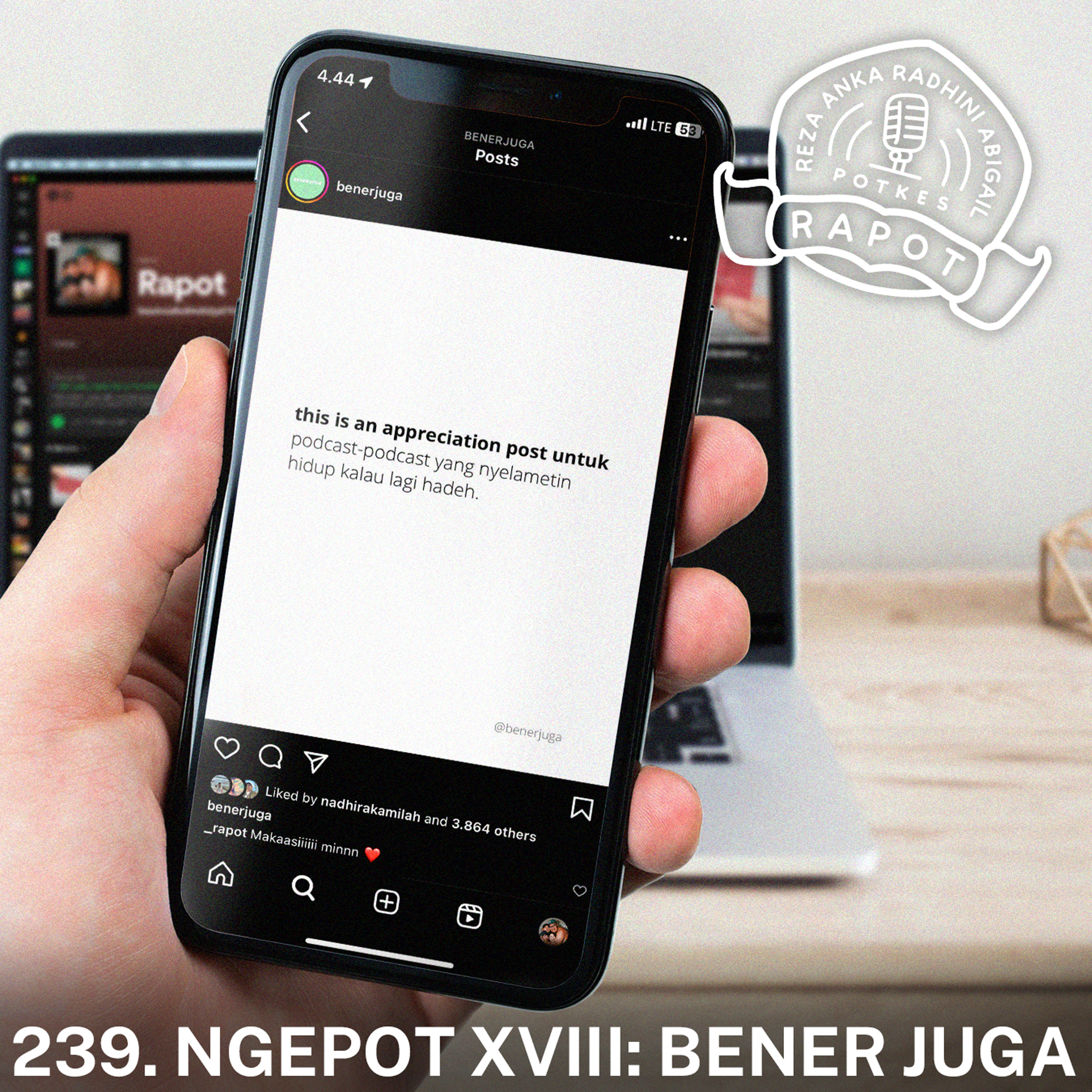 239. NGEPOT XVIII: Bener Juga episode artwork