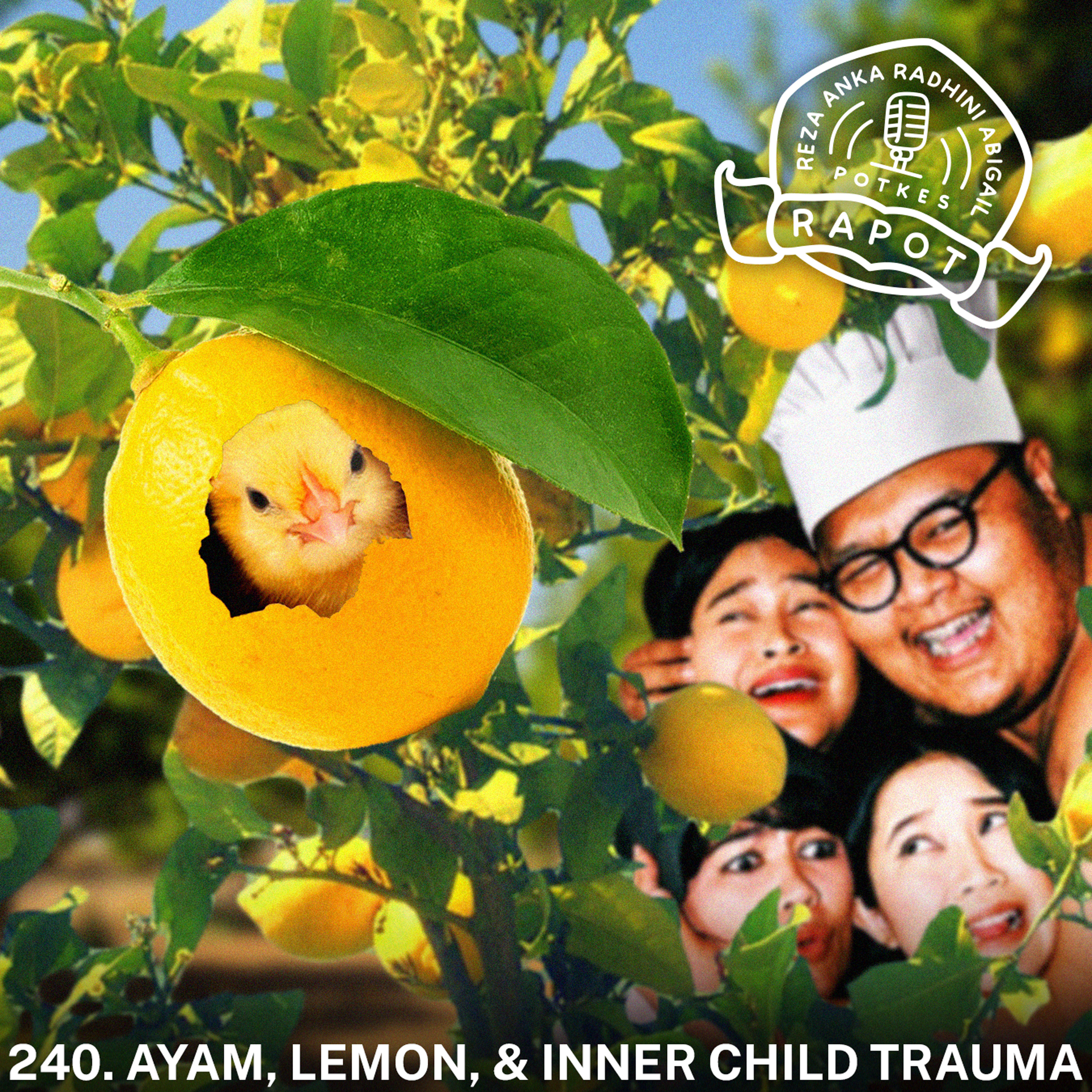 240. Ayam, Lemon, & Inner Child Trauma episode artwork