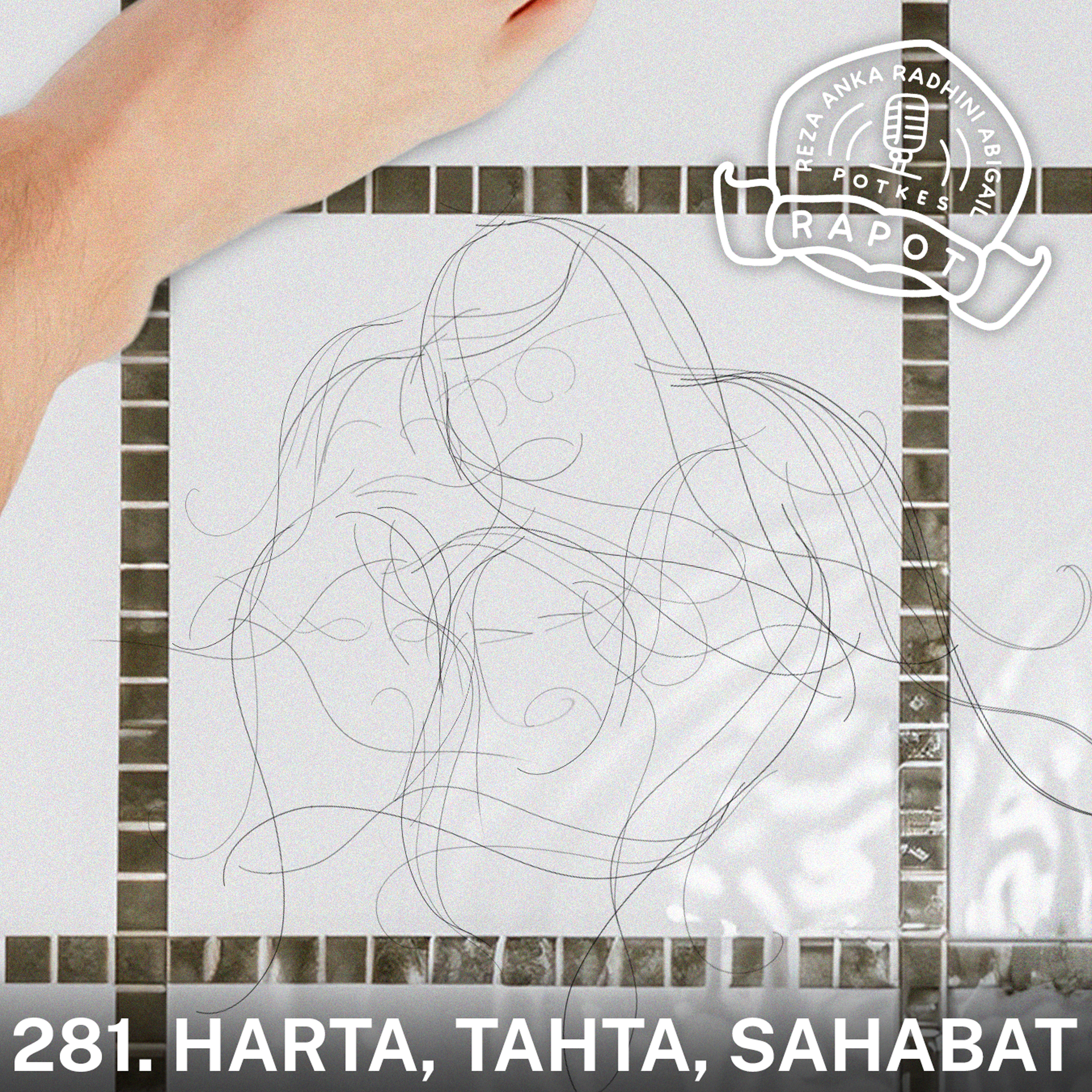 281. Harta, Tahta, Sahabat
