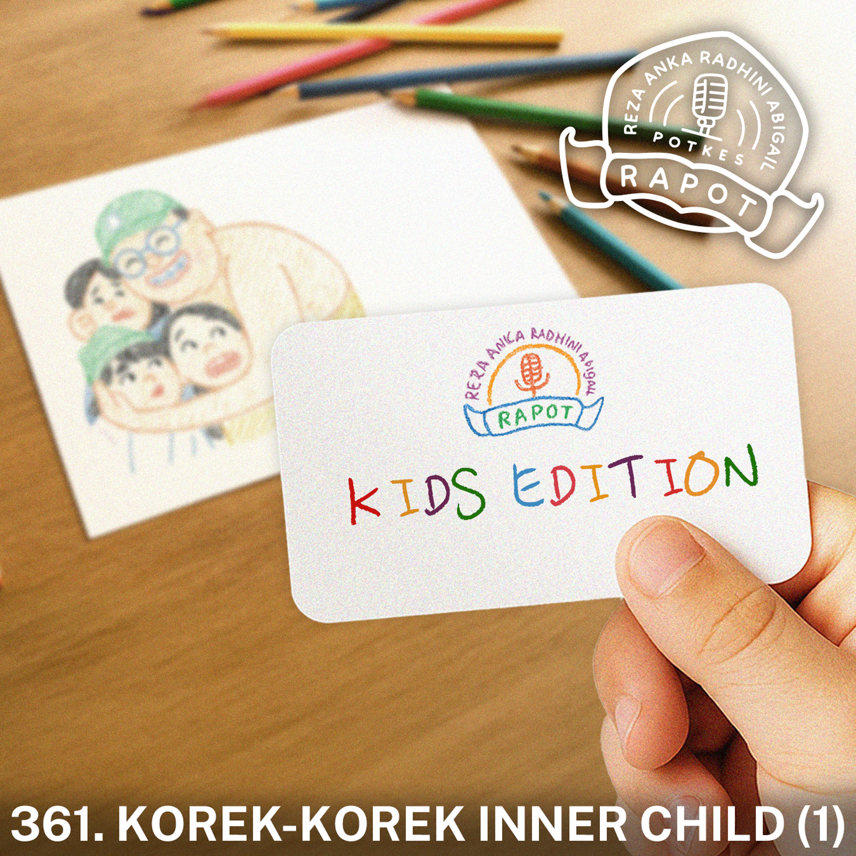 361. Korek-korek Inner Child (1)