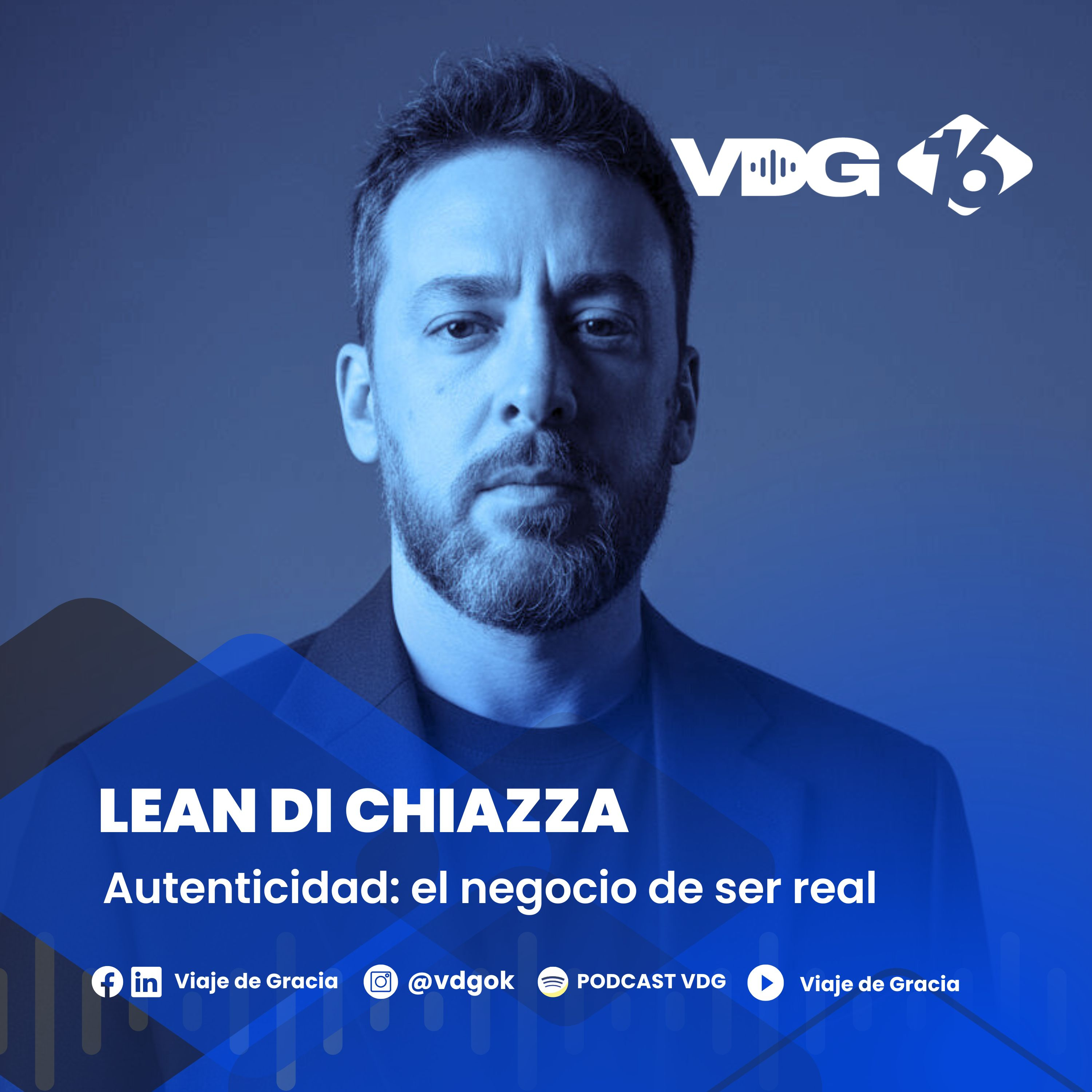 #613 🎙️ LEAN DI CHIAZZA | Autenticidad: el negocio de ser real episode artwork
