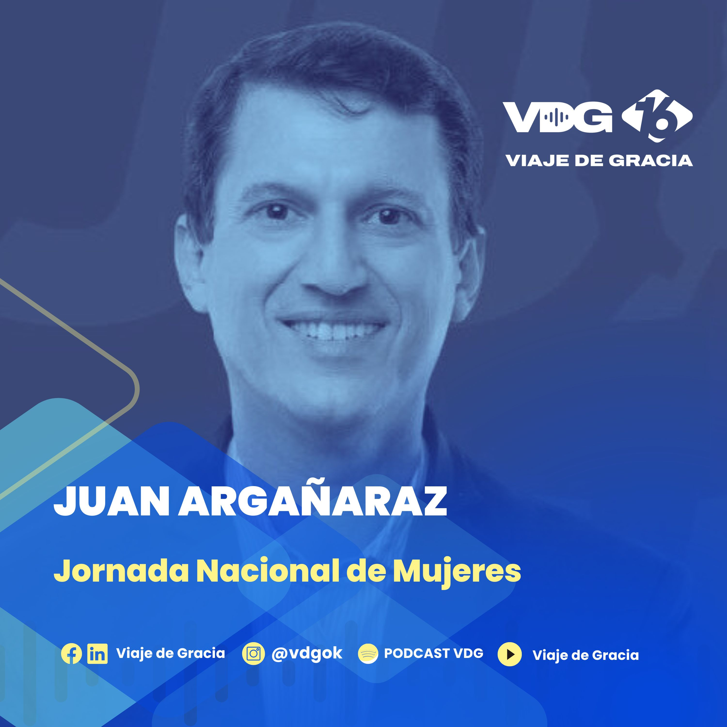 #631 🎙️ JUAN ARGAÑARAZ | Jornada Nacional de Mujeres episode artwork